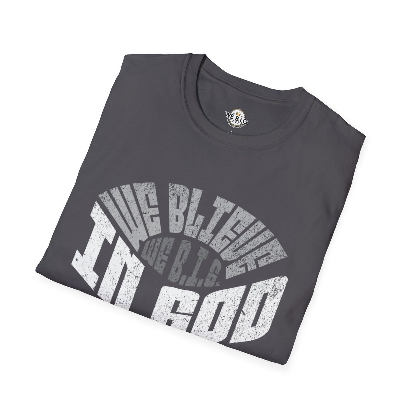 We B.i.G. Stadium—Inspirational Faith Unisex T-Shirt - Perfect for Church, Gift for Friends, Christian Apparel, Casual Wear, Faith-Based Fashion