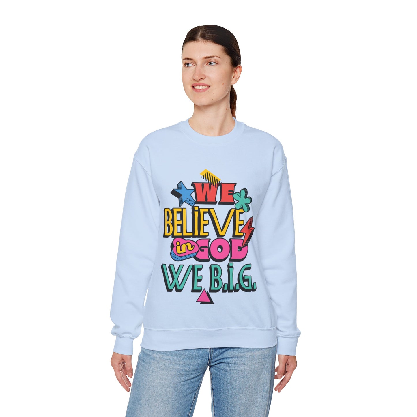 We Believe in GOD (We B.i.G.) Sweater— 90's Pop Art