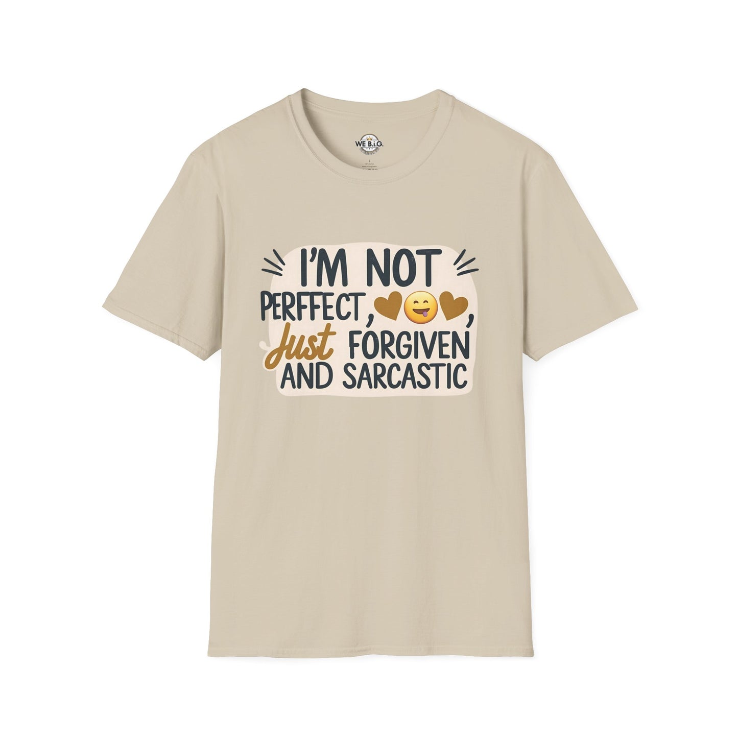 Unisex Sarcastic Tee, Funny Graphic T-Shirt, Perfect Gift for Friends, Casual Wear, Humor Apparel