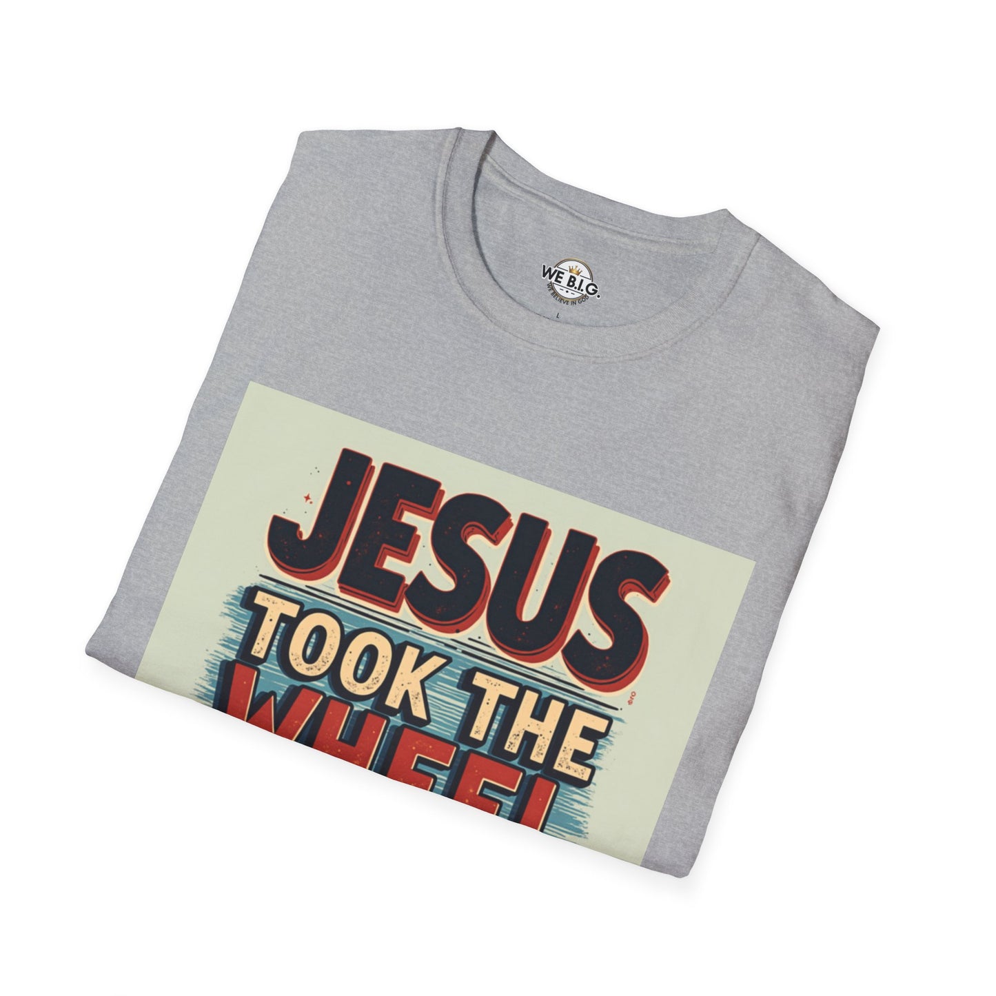 Christian Unisex T-Shirt - Jesus Took the Wheel and the Aux Cord