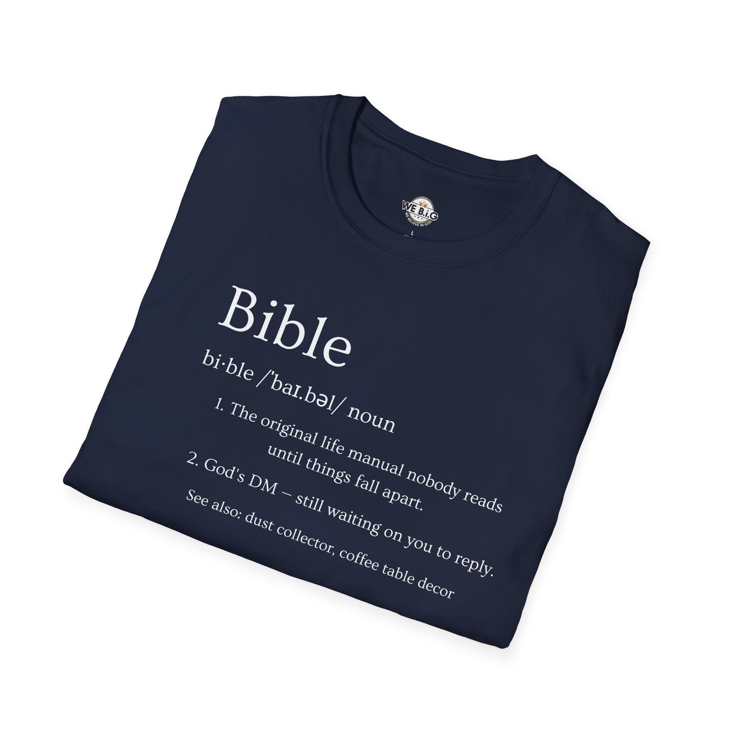 Bible (Funny/Clever Definition)—Inspirational Unisex T-Shirt, Motivational Christian Wear, Faith-Based Apparel, Bible Quote Tee, Gift for Believers, Casual Faith Fashion