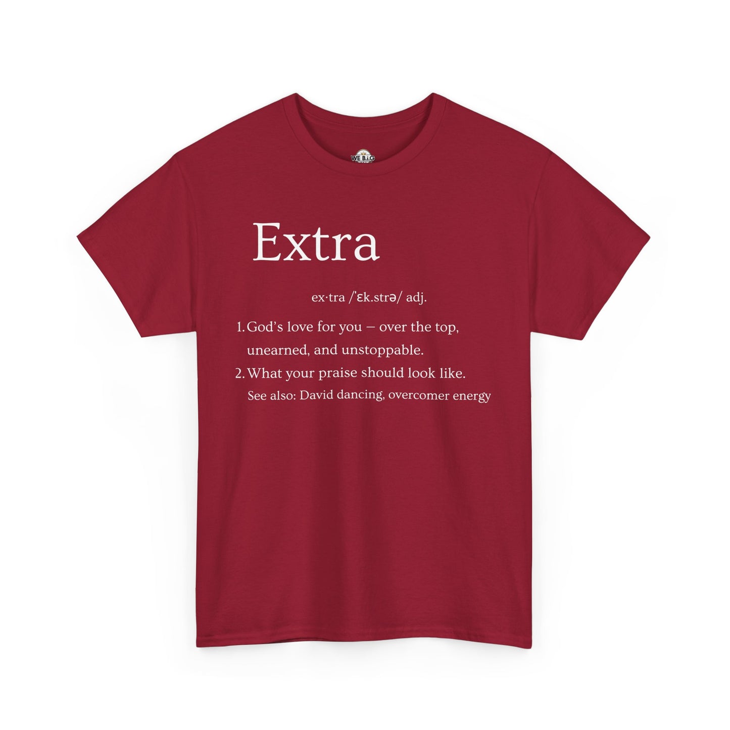 EXTRA Definition—Unisex Cotton Tee: Extra Motivation & Big Beliefs, Inspirational Graphic T-Shirt, Casual Wear, Gift for Friends, Everyday Comfort