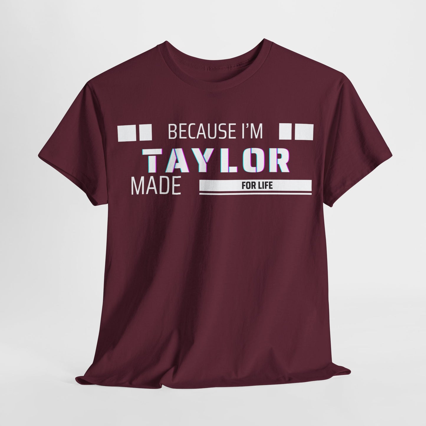 Taylor Made for Life—Custom Shirt
