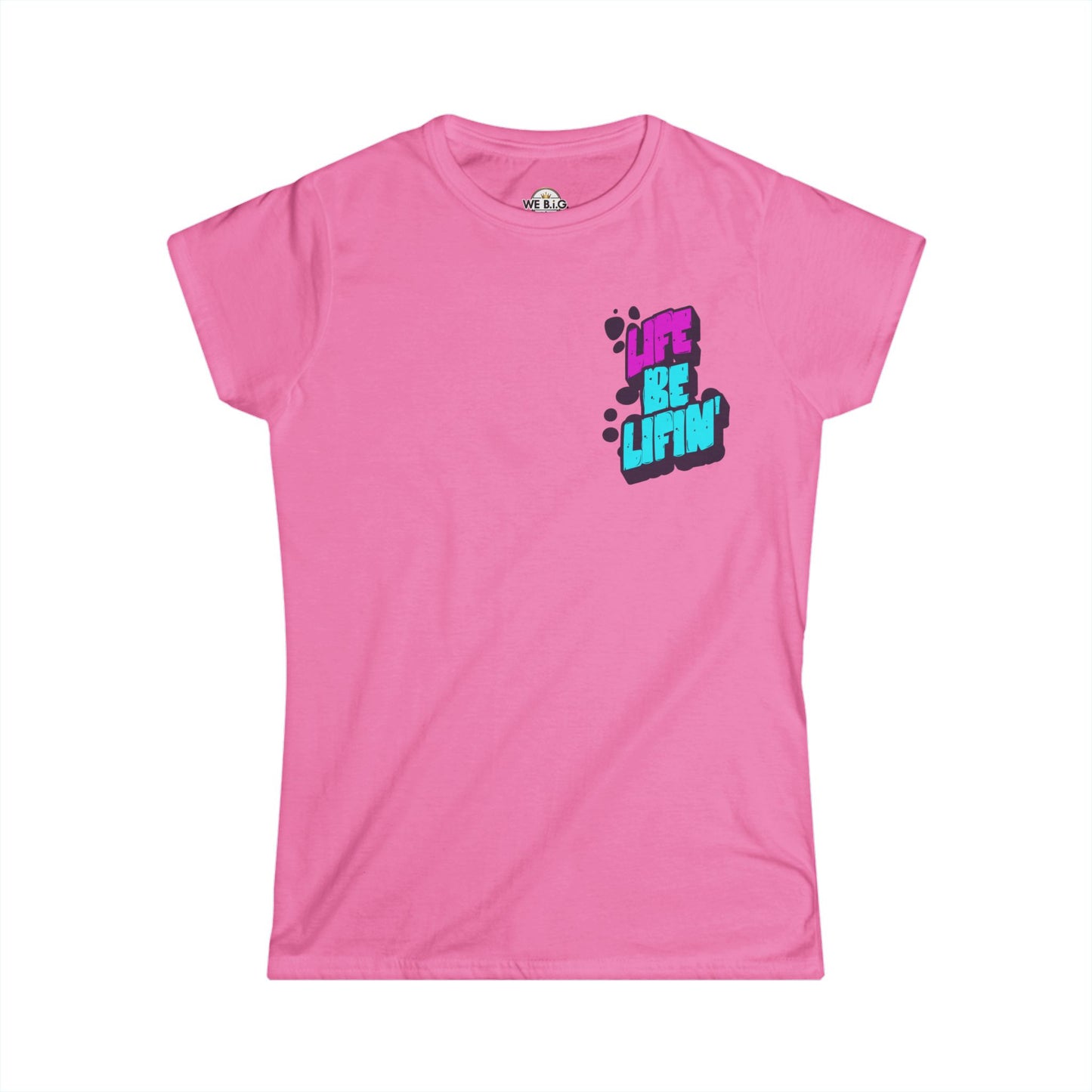 Life Be lifin'— Women's Tee