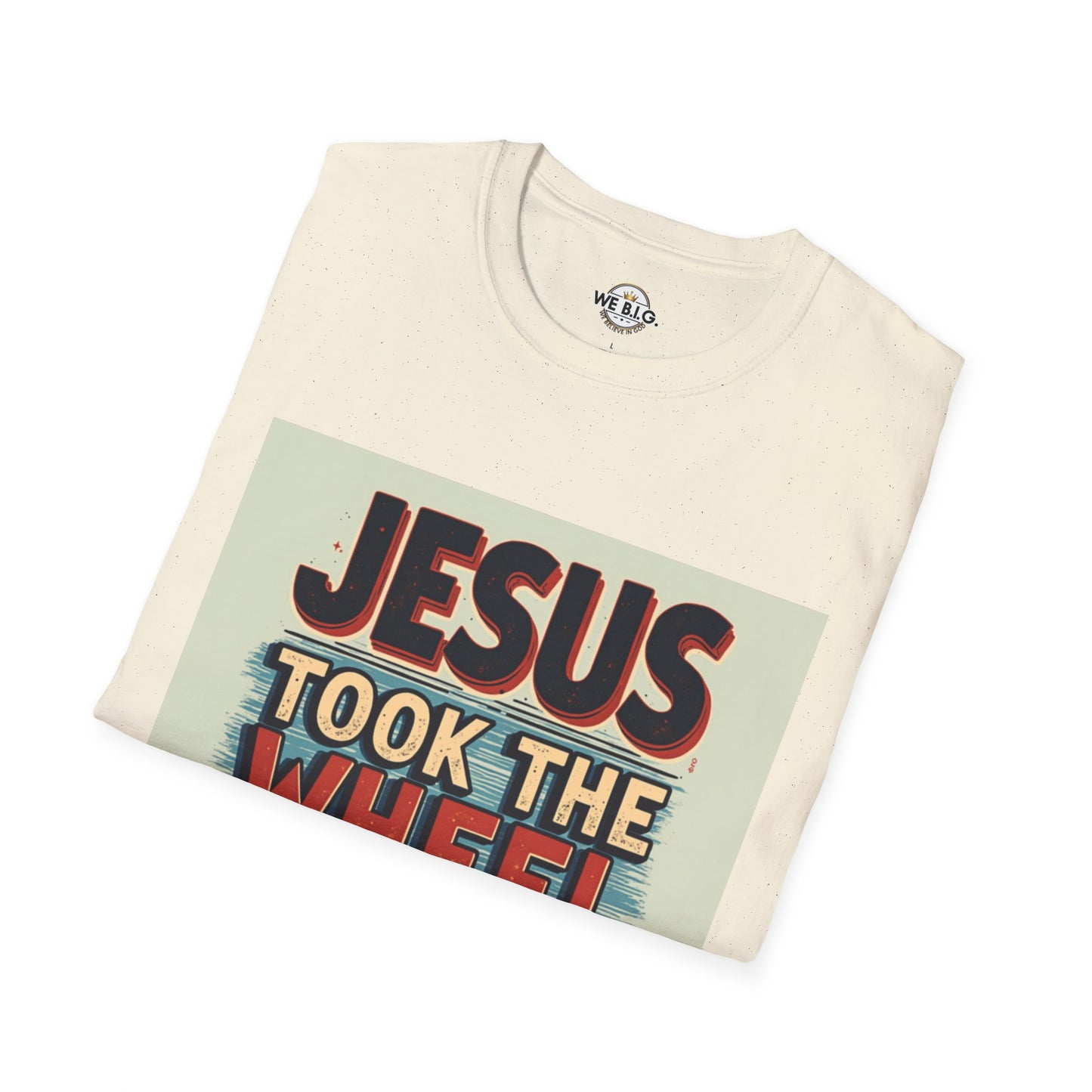 Christian Unisex T-Shirt - Jesus Took the Wheel and the Aux Cord