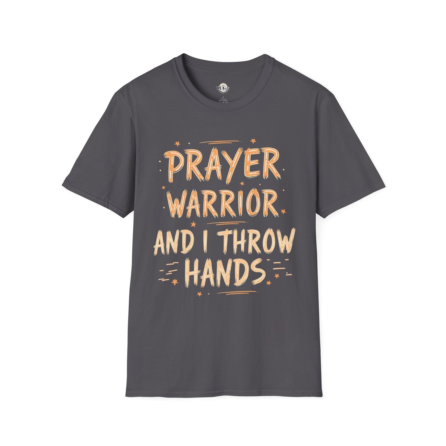 Prayer Warrior, And I Throw Hands (paint stroke style)