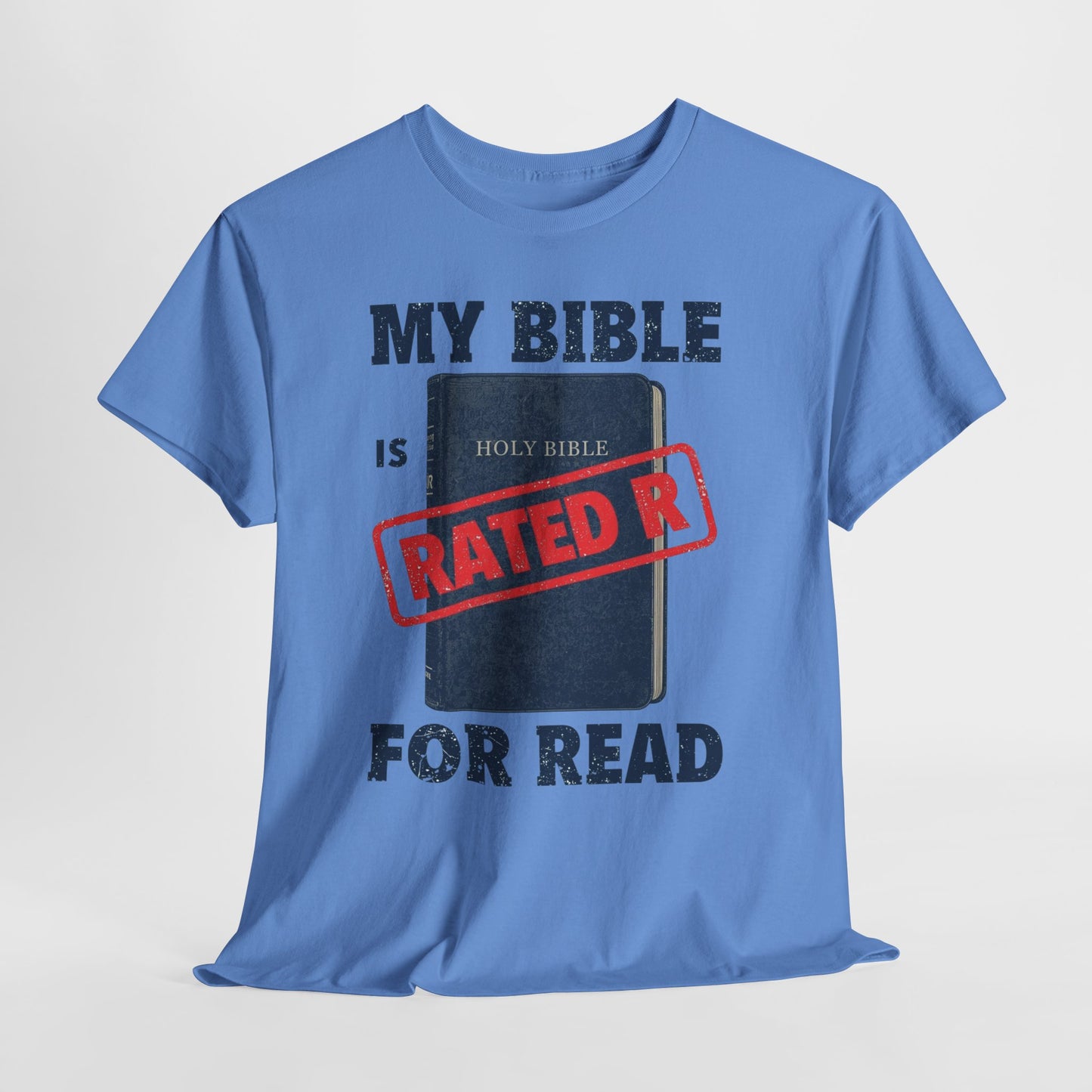 My Bible is Rated R for READ