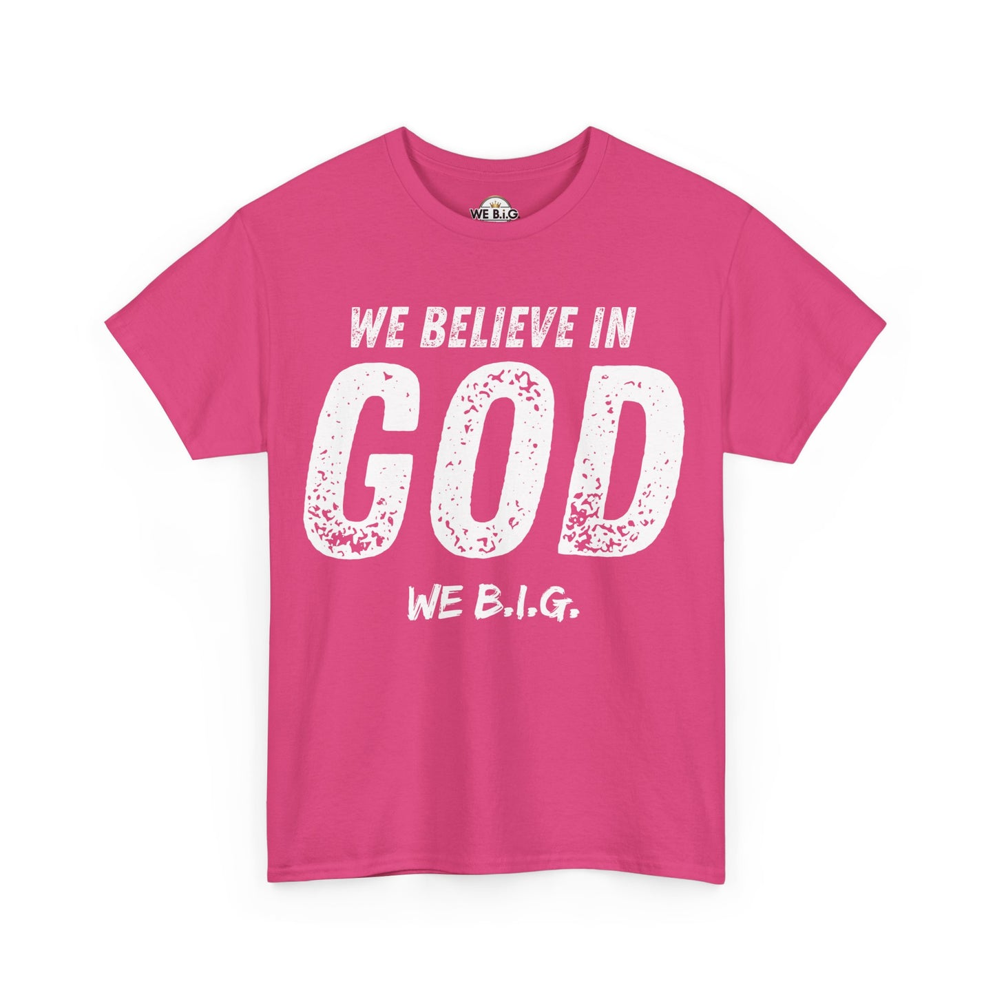 We Believe in GOD (We B.i.G.)
