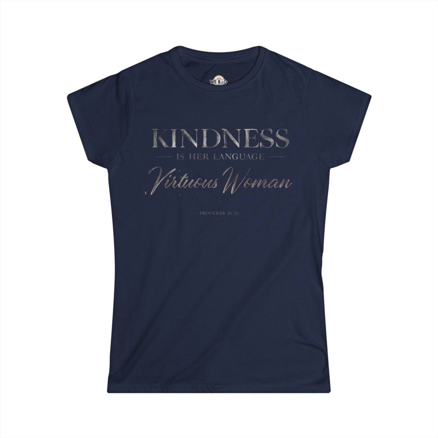 Kindness is Her Language — Virtuous Woman. — Proverbs 31:26