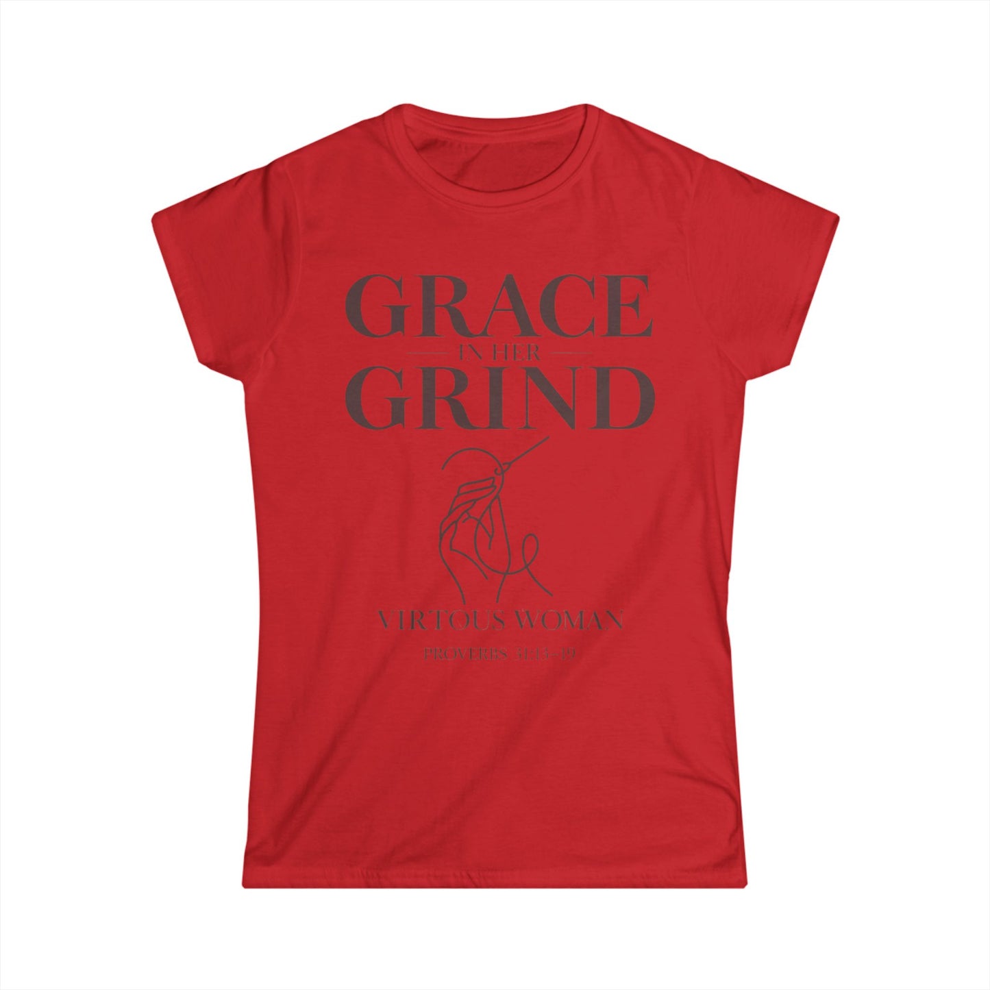 Grace in Her Grind — Virtuous Woman. — Proverbs 31:13–19