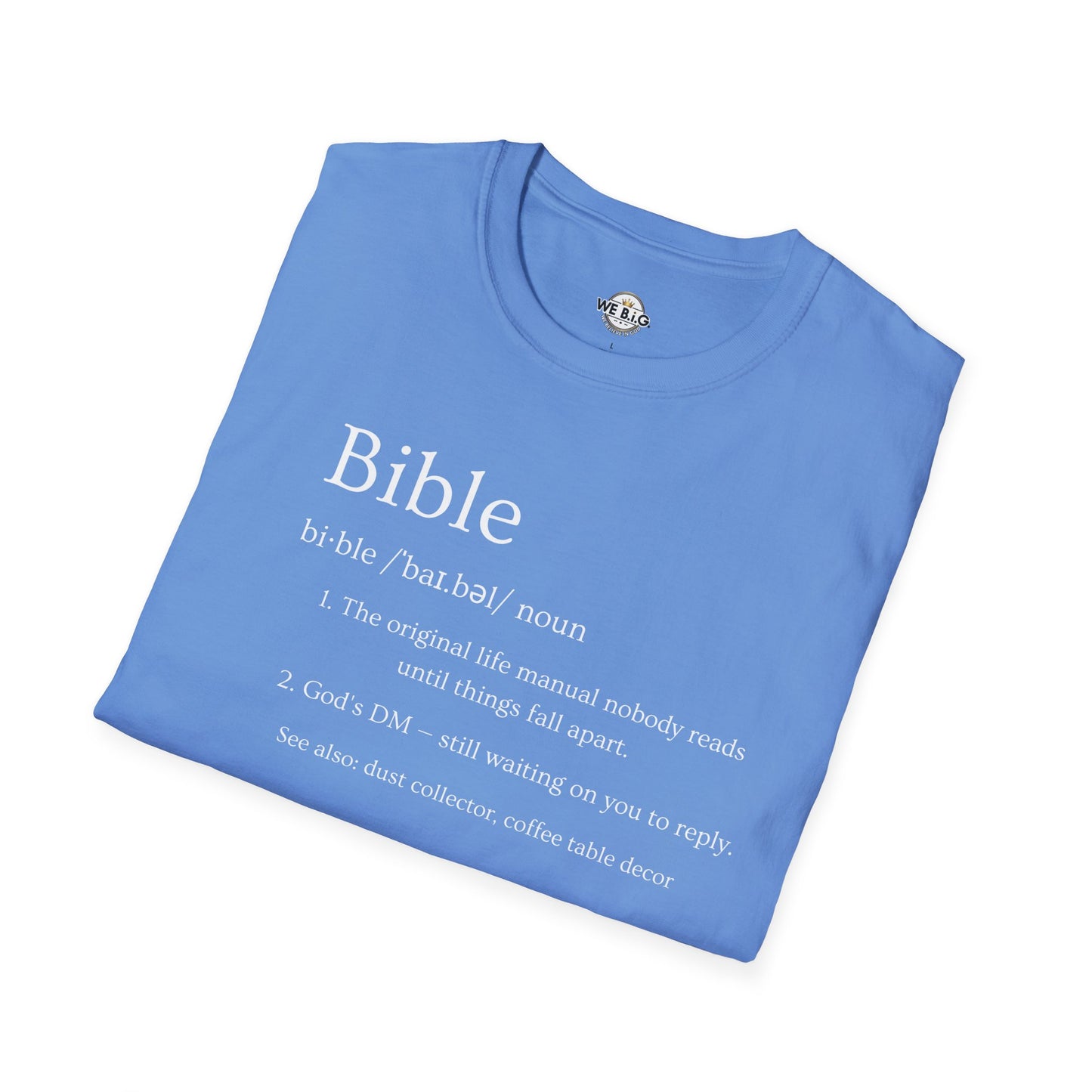 Bible (Funny/Clever Definition)—Inspirational Unisex T-Shirt, Motivational Christian Wear, Faith-Based Apparel, Bible Quote Tee, Gift for Believers, Casual Faith Fashion