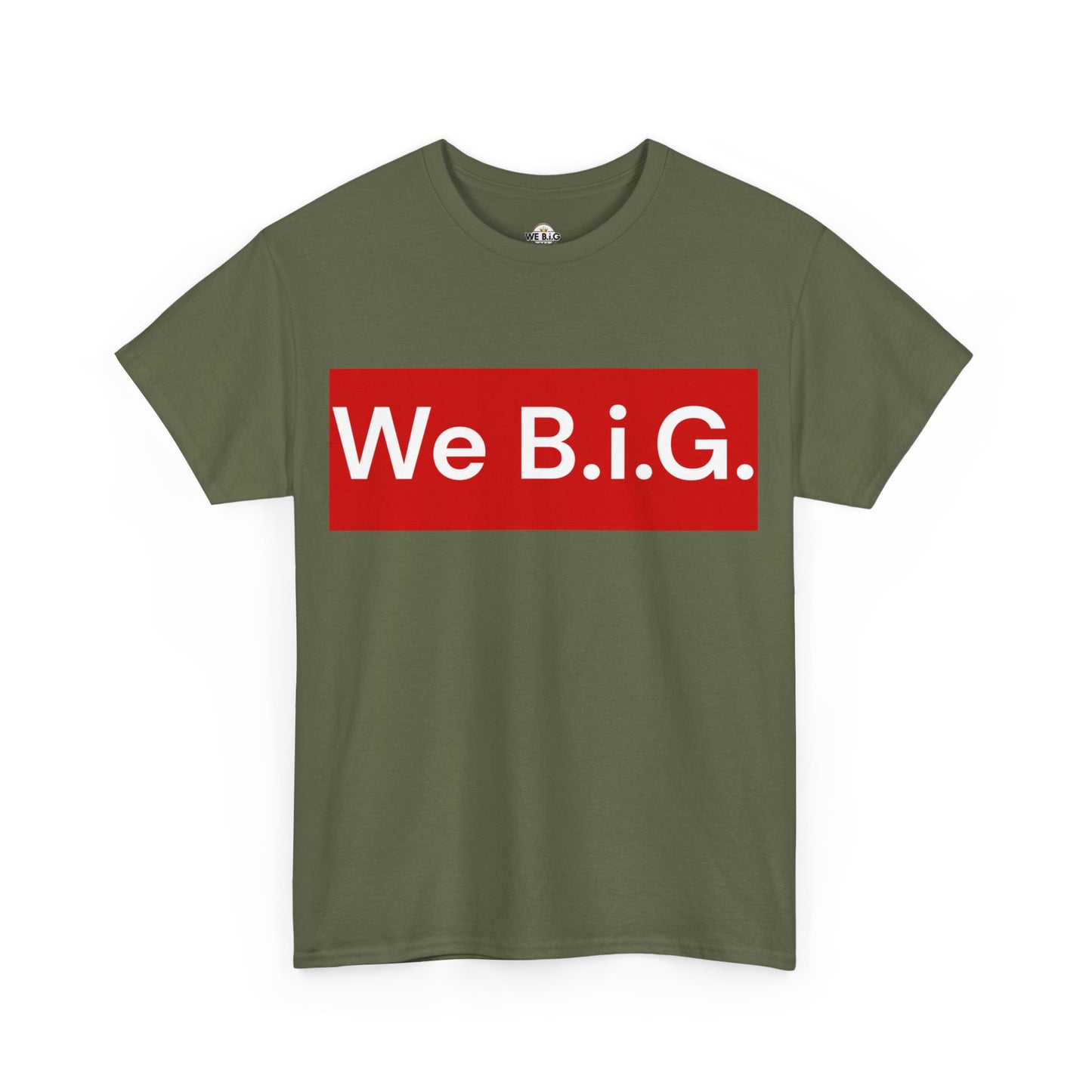 We B.i.G. (red block) We Believe in GOD