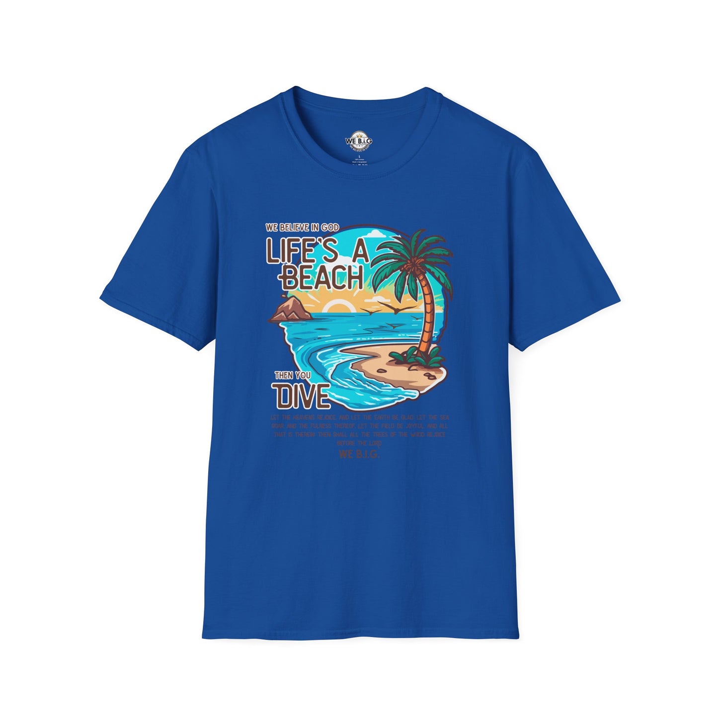 "Life's a Beach, Then You Dive—Beach Life Unisex T-Shirt - Summer Vibes Tee, Vacation Shirt, Gift for Beach Lovers, Coastal Apparel, Island Life Clothing