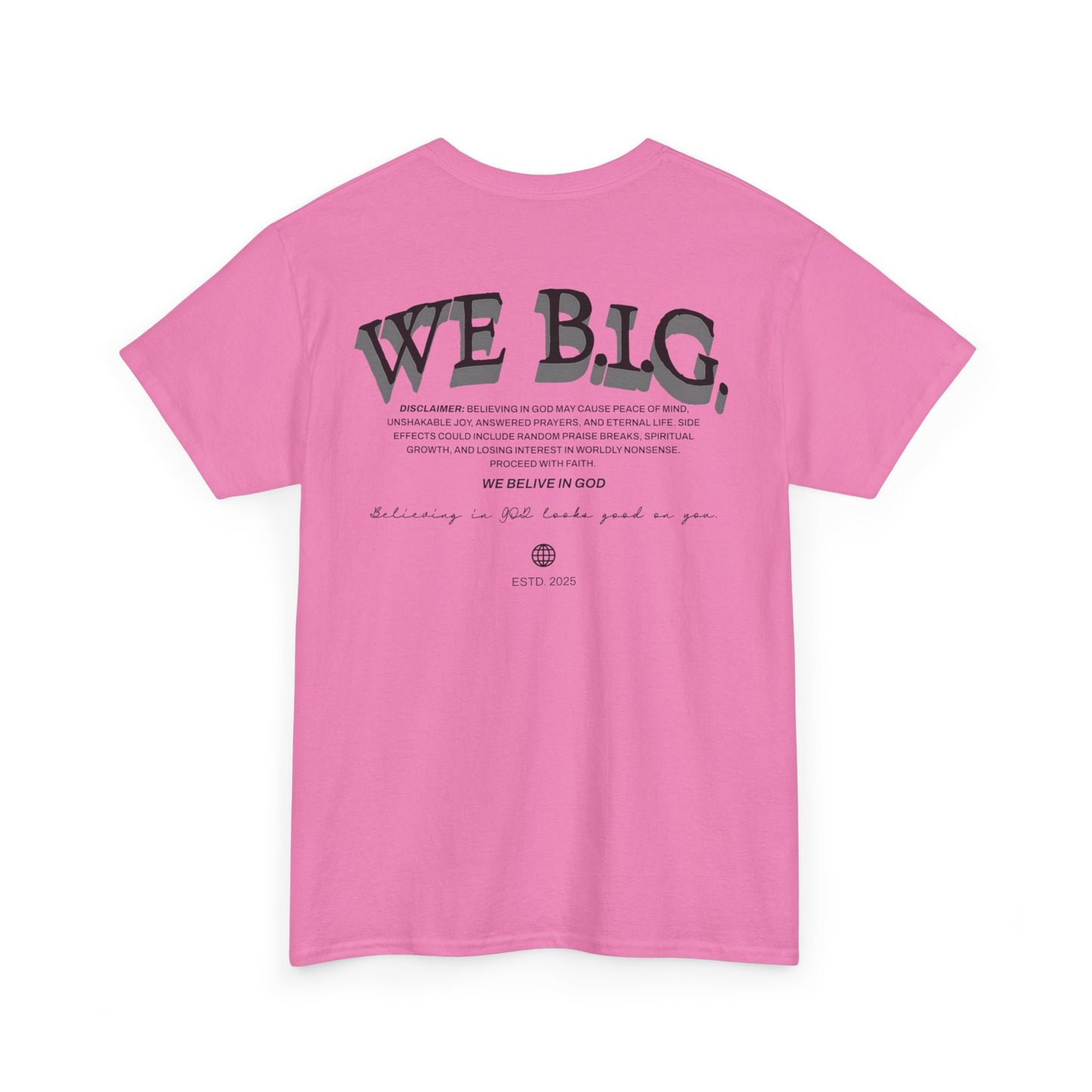 We B.i.G. (red block) We Believe in GOD