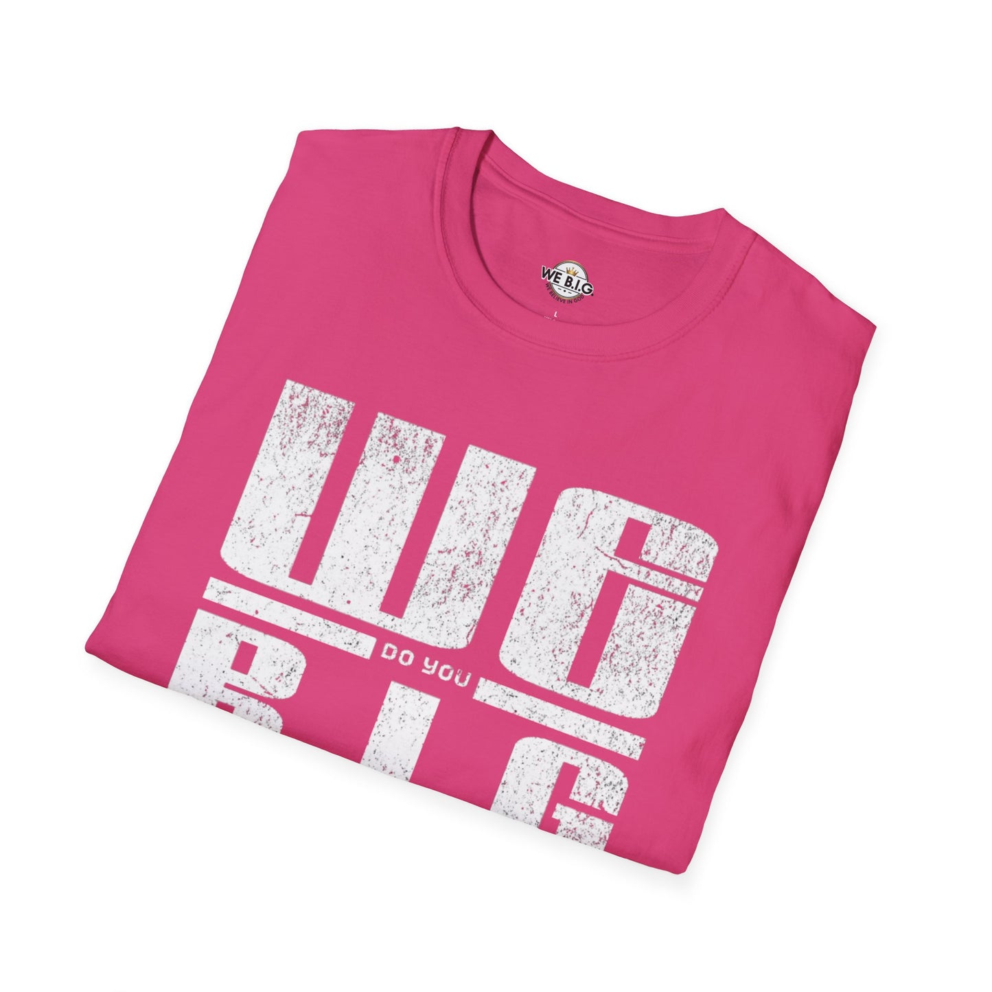 'We Do You B.I.G' Graphic Tee—Bold Statement Unisex T-Shirt - , Streetwear, Gift for Music Lovers, Casual Wear, Everyday Style