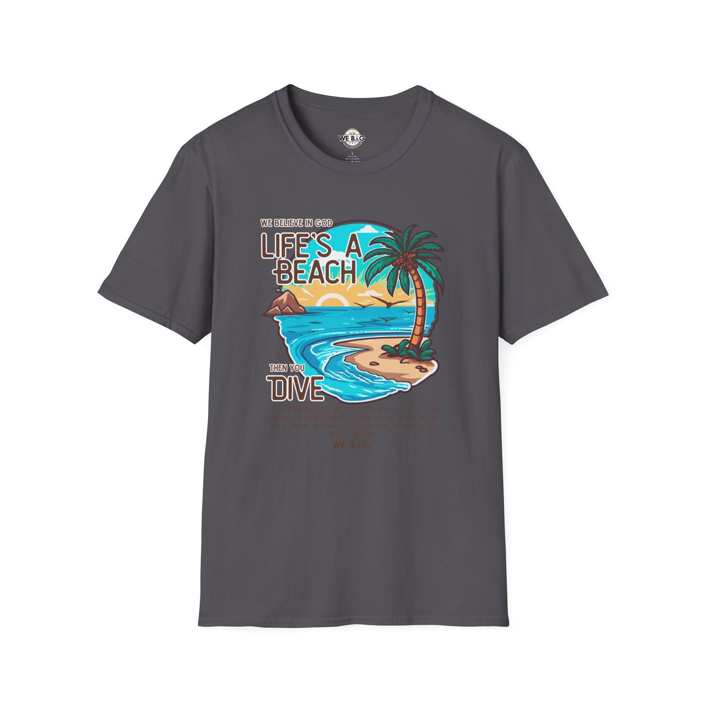 "Life's a Beach, Then You Dive—Beach Life Unisex T-Shirt - Summer Vibes Tee, Vacation Shirt, Gift for Beach Lovers, Coastal Apparel, Island Life Clothing