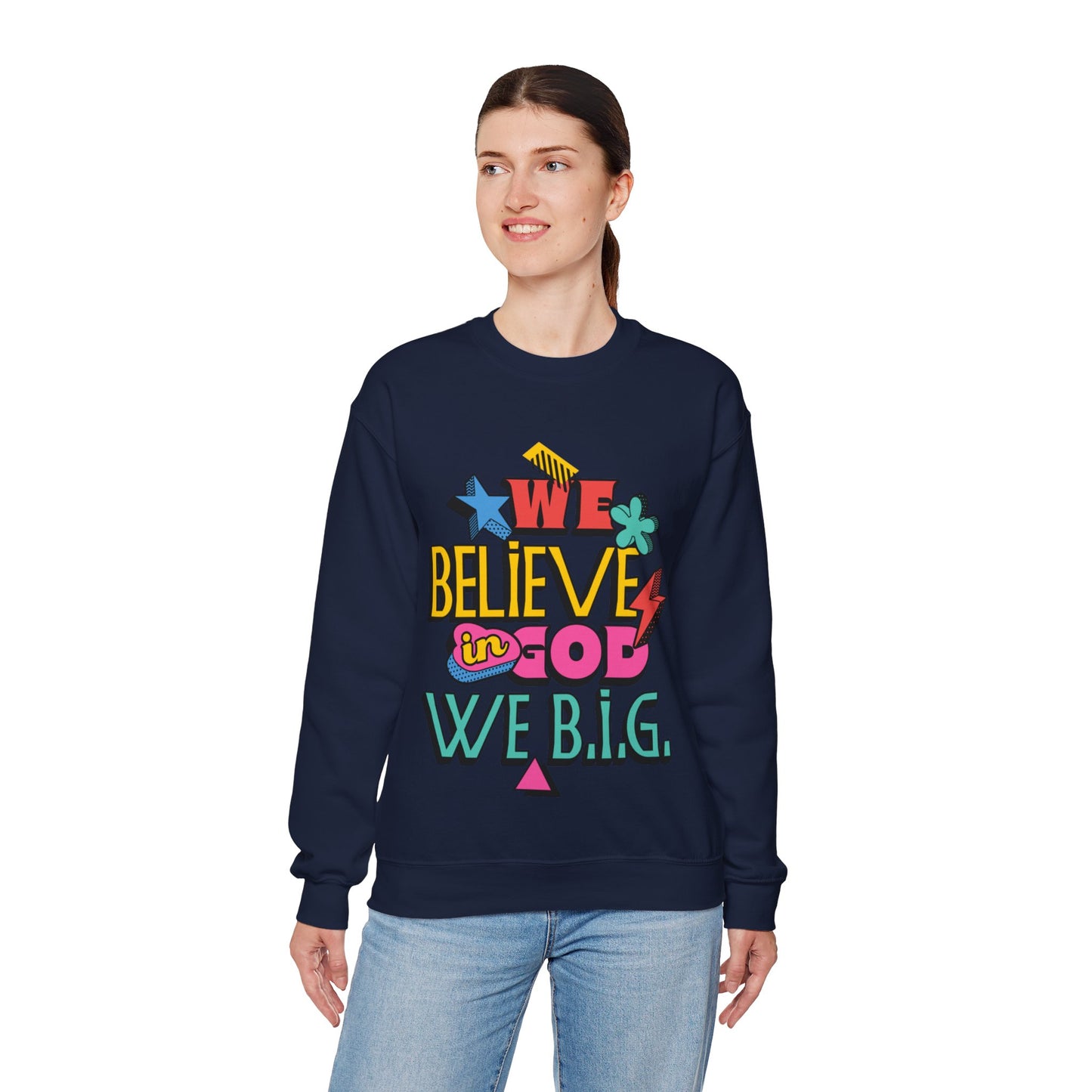 We Believe in GOD (We B.i.G.) Sweater— 90's Pop Art