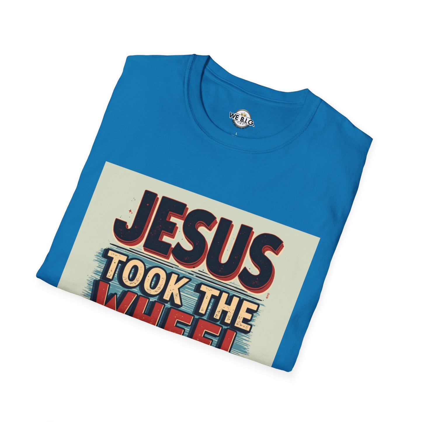 Christian Unisex T-Shirt - Jesus Took the Wheel and the Aux Cord
