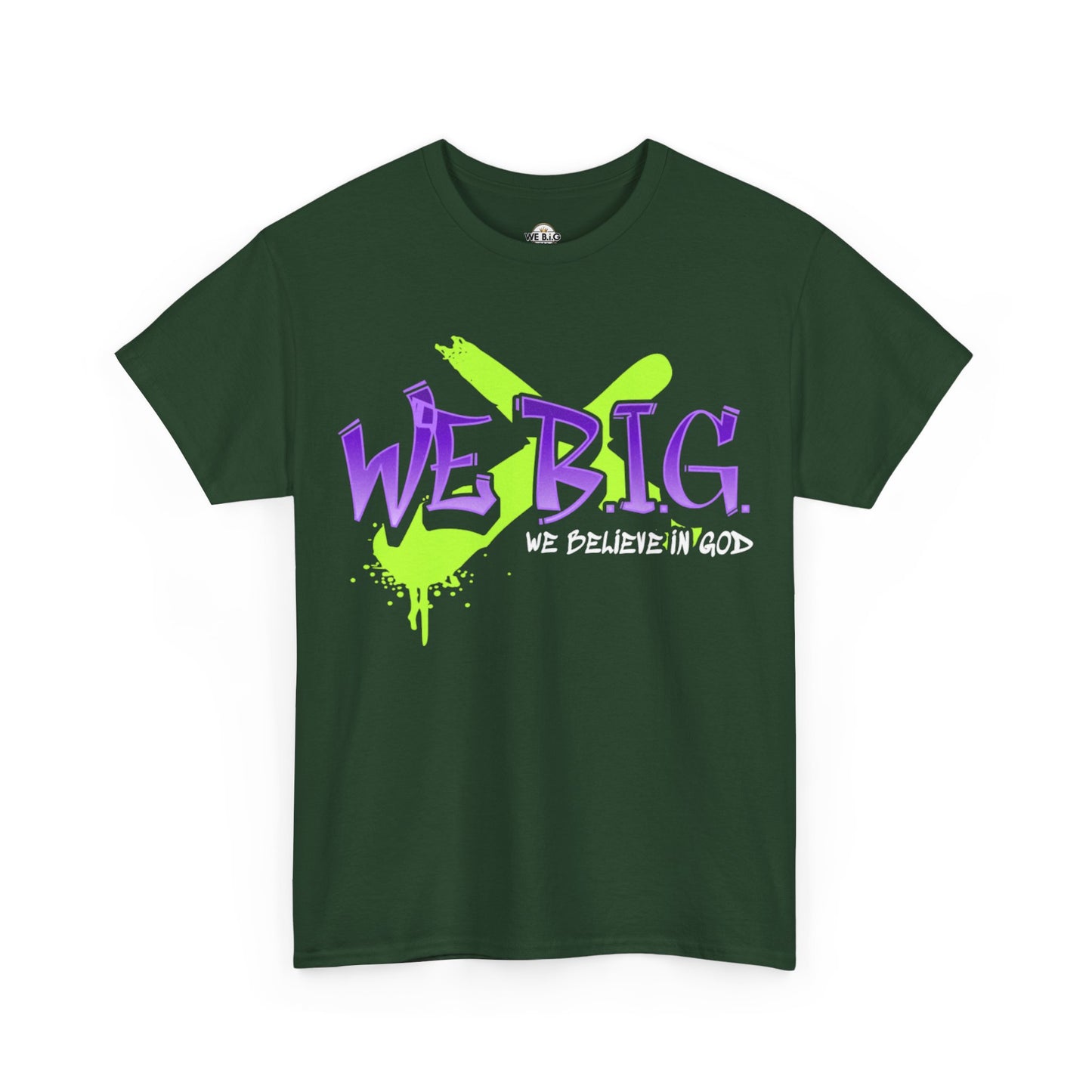 We B.I.G. (X Marks the Spot)— Believe in God, Inspirational Quote Shirt, Faith-Based Apparel, Streetwear Style, Perfect for Everyday Wear