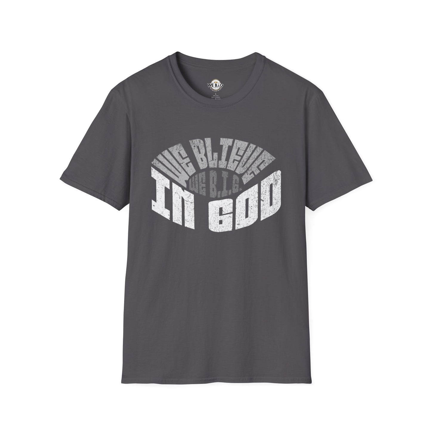 We B.i.G. Stadium—Inspirational Faith Unisex T-Shirt - Perfect for Church, Gift for Friends, Christian Apparel, Casual Wear, Faith-Based Fashion