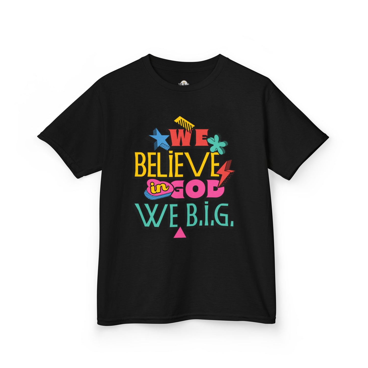 'We Believe in God, We B.I.G.' Motivational Shirt—Kids Inspirational Tee - Youth Casual Wear, Faith-Based, Birthday Gift, Everyday Outfit