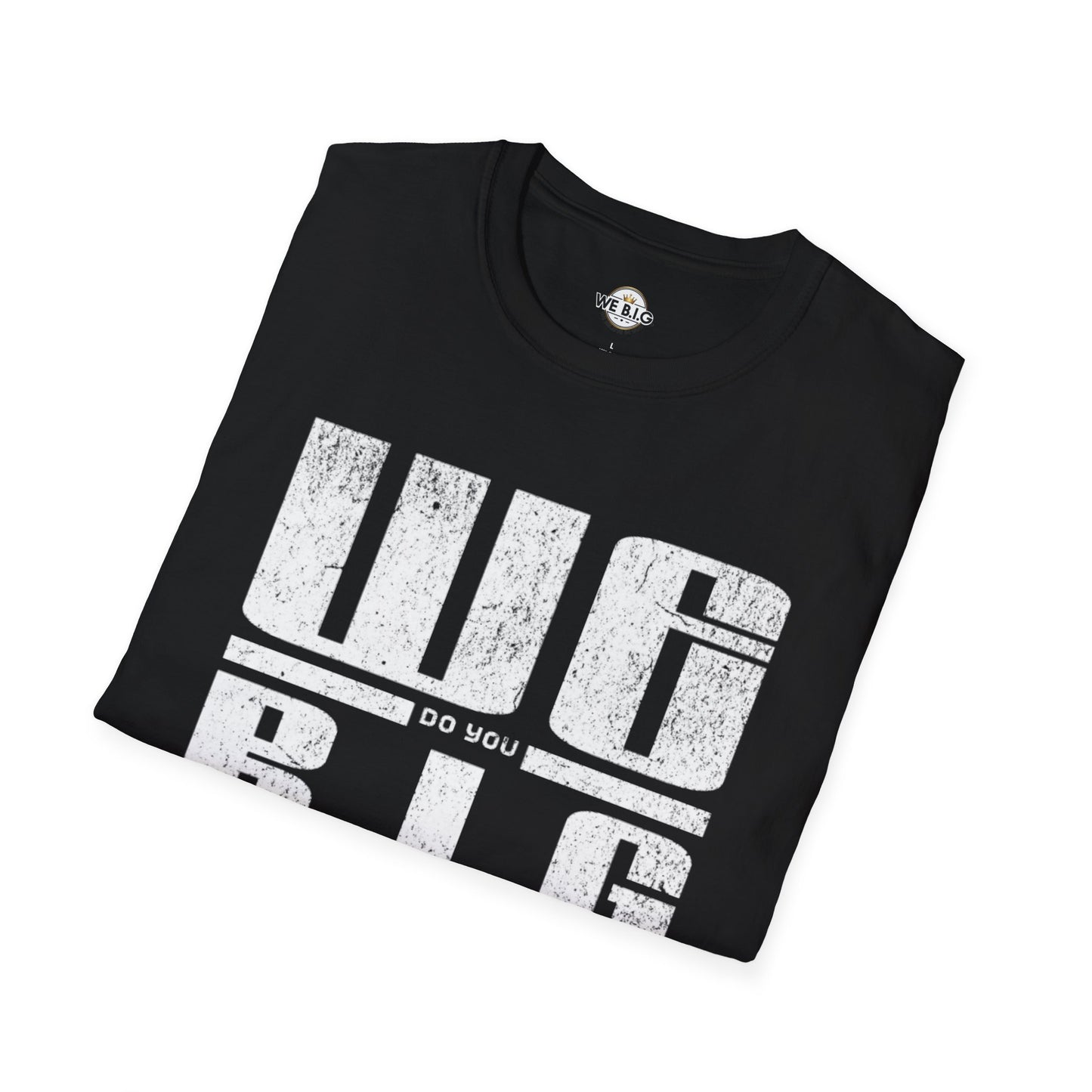 'We Do You B.I.G' Graphic Tee—Bold Statement Unisex T-Shirt - , Streetwear, Gift for Music Lovers, Casual Wear, Everyday Style