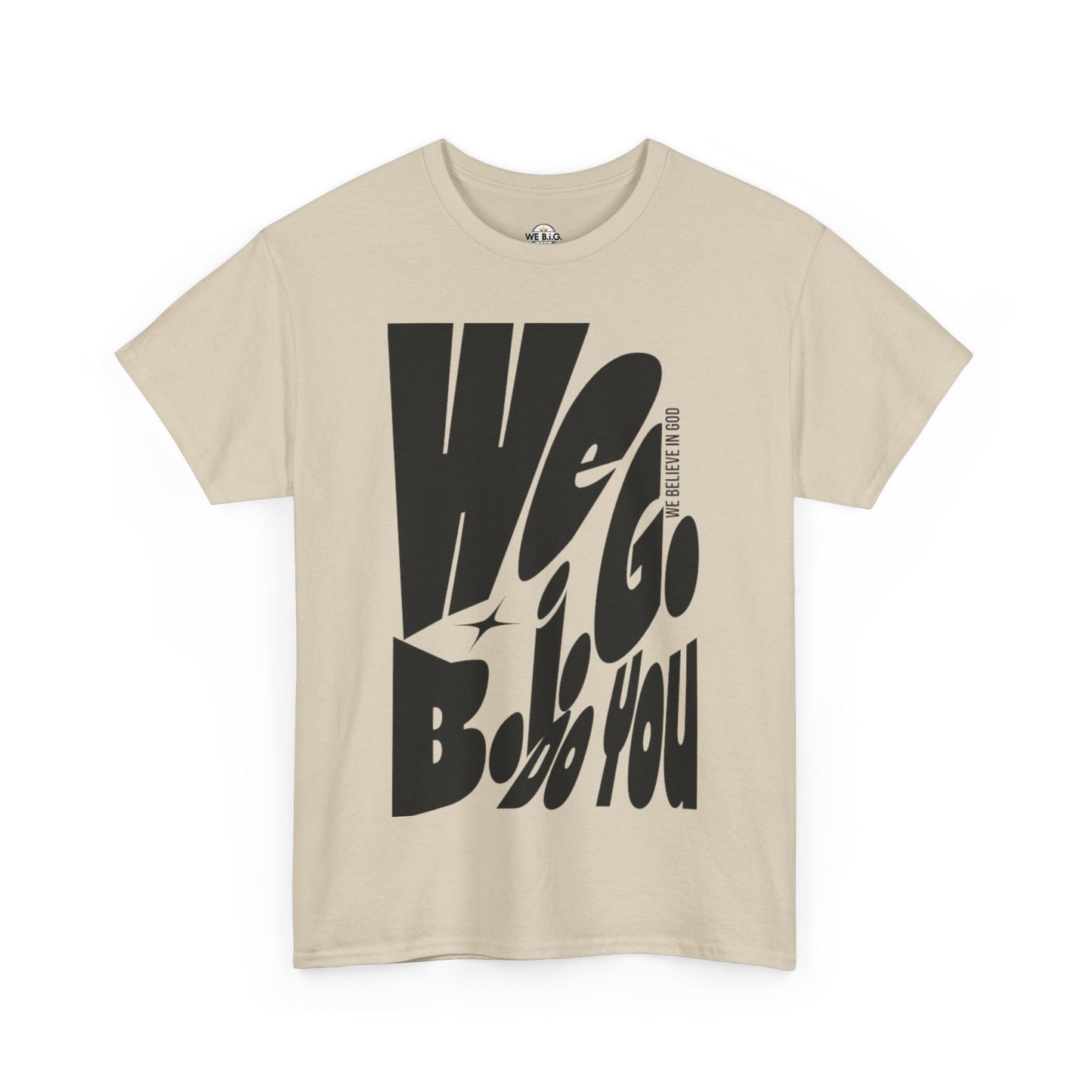 We B.i.G. Do You? - Unisex Heavy Cotton Tee, Casual Wear, Graphic Shirt, Trendy Tee, Gift for Friends, Everyday Style