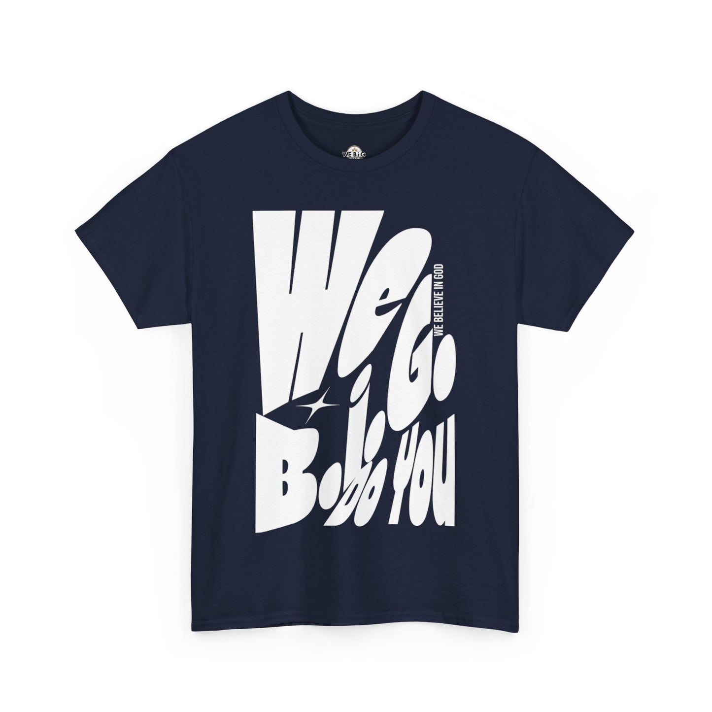 We B.i.G. Do You? - Unisex Heavy Cotton Tee, Casual Wear, Graphic Shirt, Trendy Tee, Gift for Friends, Everyday Style