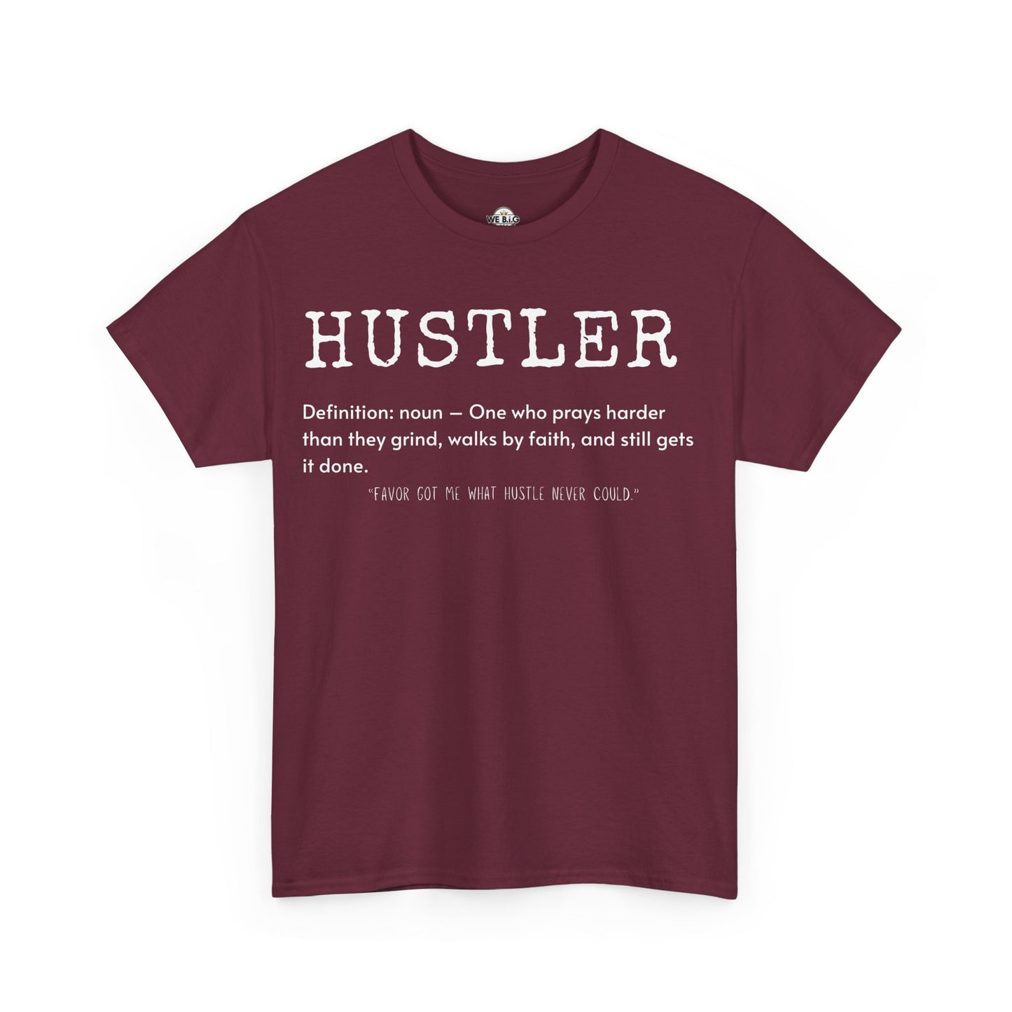 We B.i.G. - Hustler Definition