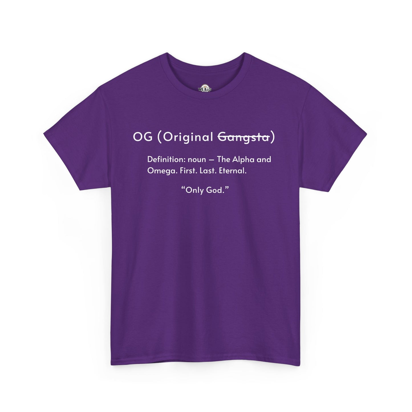 OG "Only GOD"—Faith-Inspired Unisex Heavy Cotton Tee, Streetwear for Believers, Casual Wear, Inspirational Gift, Positive Vibes, Church Events