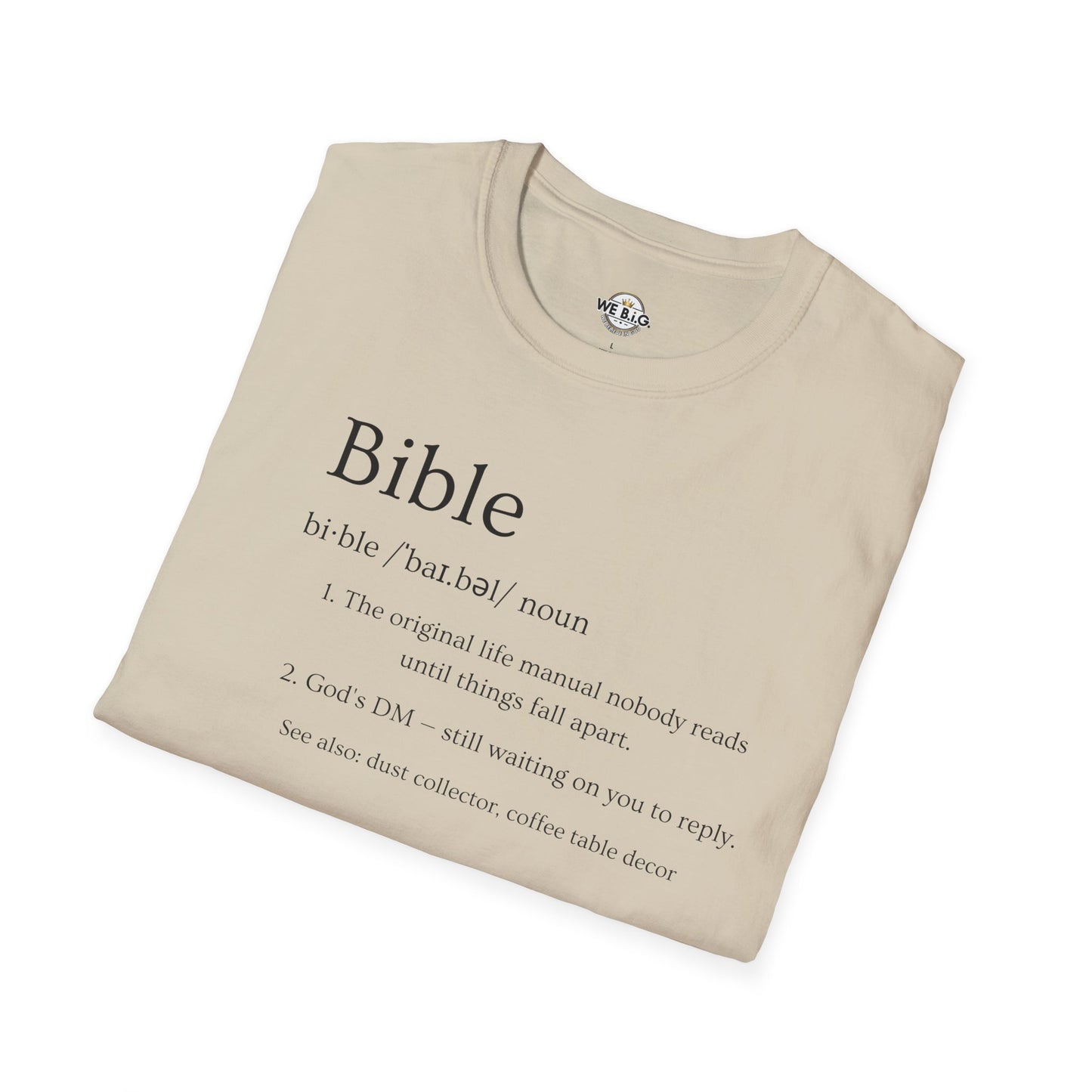 Bible (Funny/Clever Definition)—Inspirational Unisex T-Shirt, Motivational Christian Wear, Faith-Based Apparel, Bible Quote Tee, Gift for Believers, Casual Faith Fashion