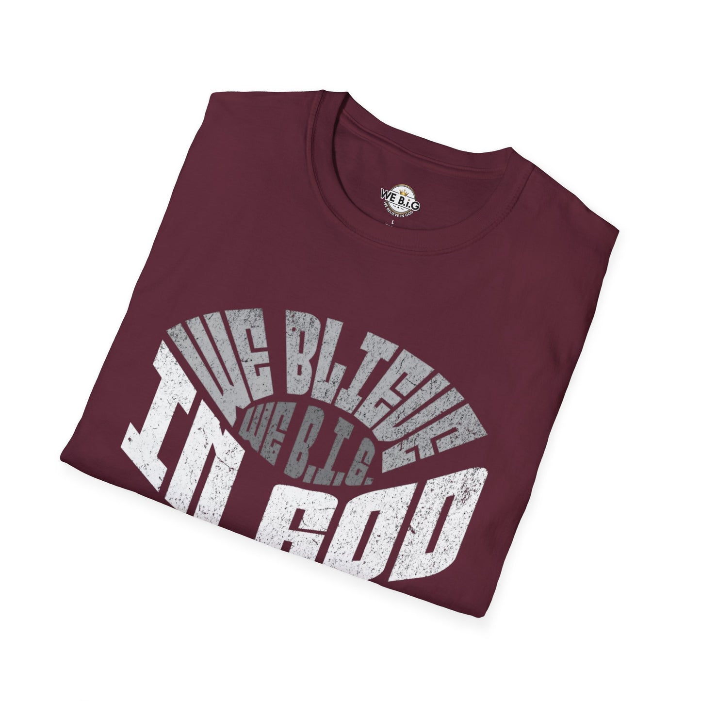 We B.i.G. Stadium—Inspirational Faith Unisex T-Shirt - Perfect for Church, Gift for Friends, Christian Apparel, Casual Wear, Faith-Based Fashion
