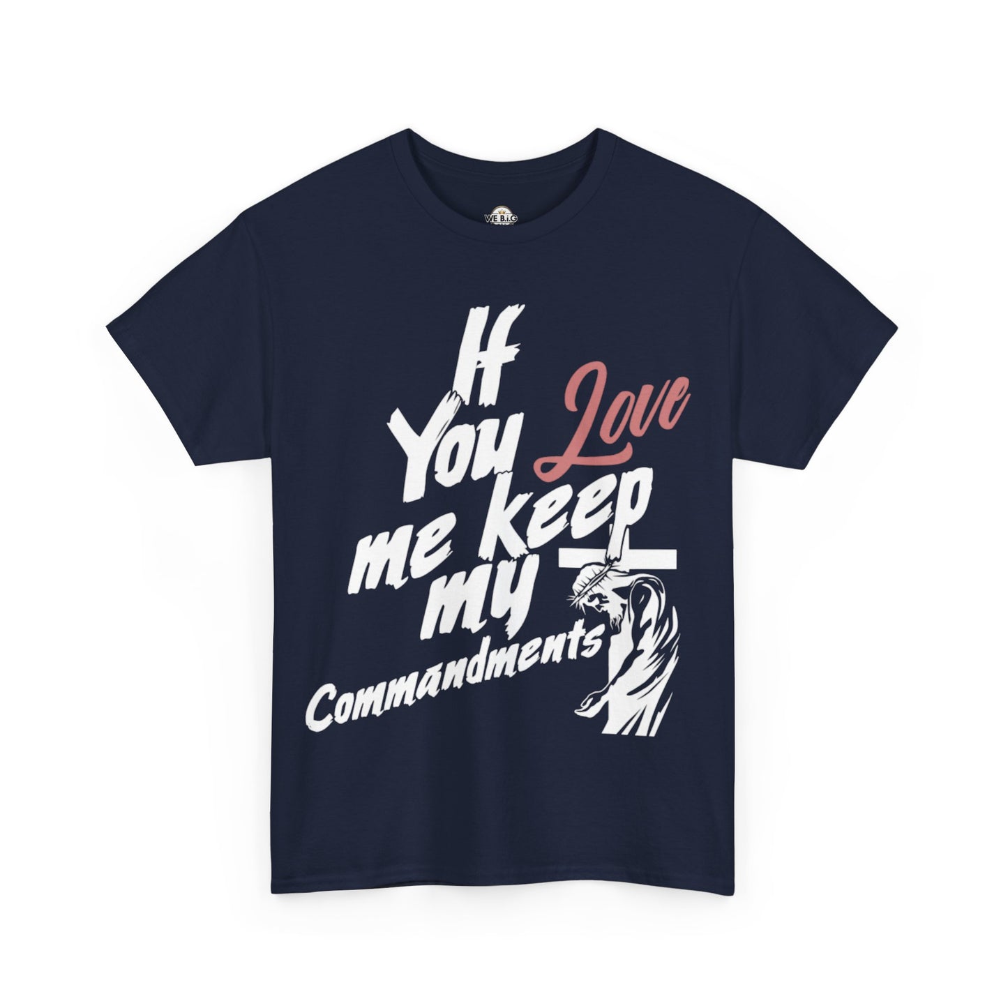 "If you love me, keep my commandments"—Jesus Quote