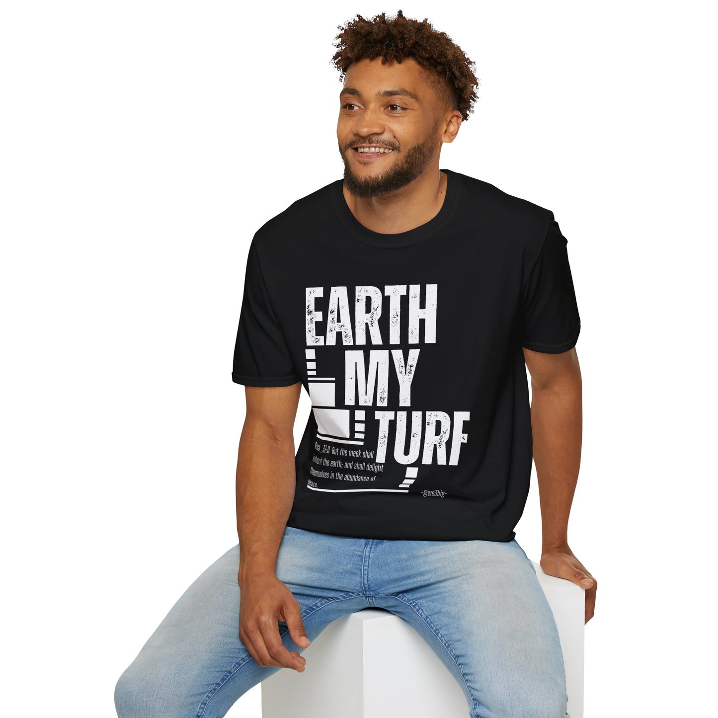 Earth My Turf Unisex T-Shirt | Eco-Friendly Apparel | Perfect for Nature Lovers, Earth Day, Casual Wear, Gift Idea, Sustainable Fashion