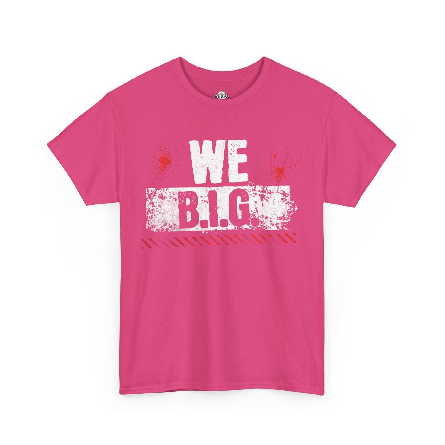 Inspirational Cotton Tee - WE B.I.G - Motivational Shirt for Friends, Family, Gifts, Casual Wear, Celebrations