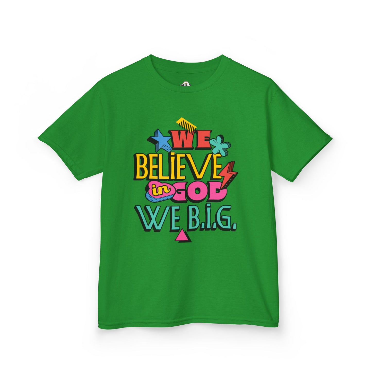 'We Believe in God, We B.I.G.' Motivational Shirt—Kids Inspirational Tee - Youth Casual Wear, Faith-Based, Birthday Gift, Everyday Outfit