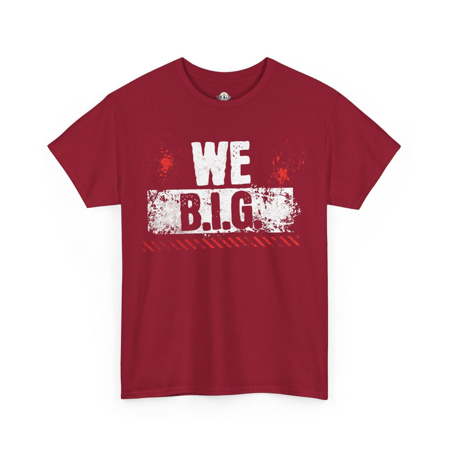 Inspirational Cotton Tee - WE B.I.G - Motivational Shirt for Friends, Family, Gifts, Casual Wear, Celebrations