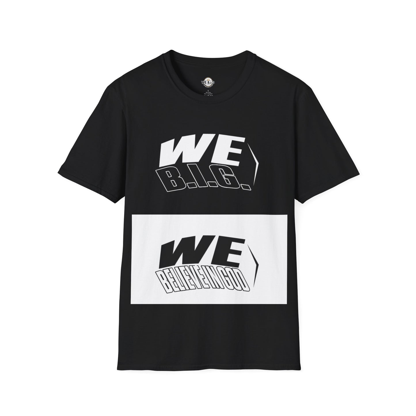 WE B.I.G. & WE BELIEVE IN GOD B&W