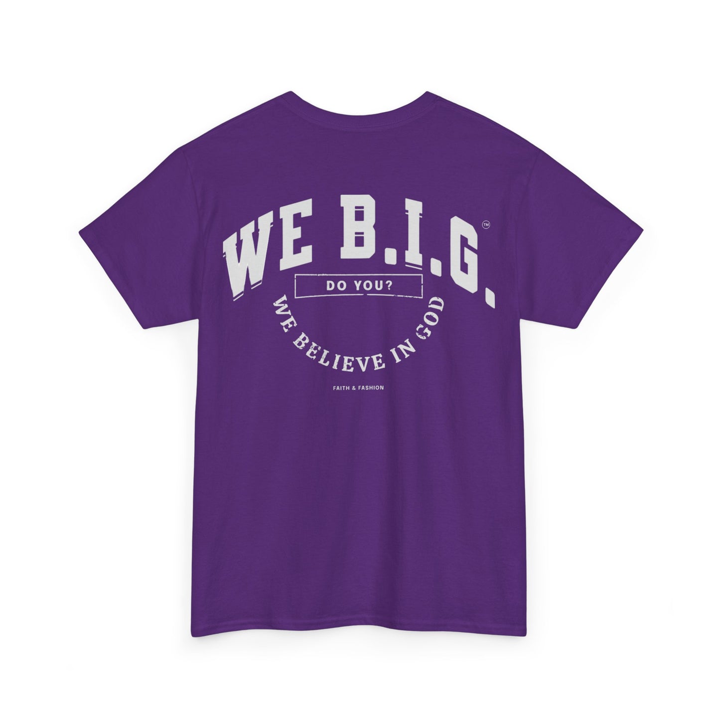 We B.I.G. (X Marks the Spot)— Believe in God, Inspirational Quote Shirt, Faith-Based Apparel, Streetwear Style, Perfect for Everyday Wear