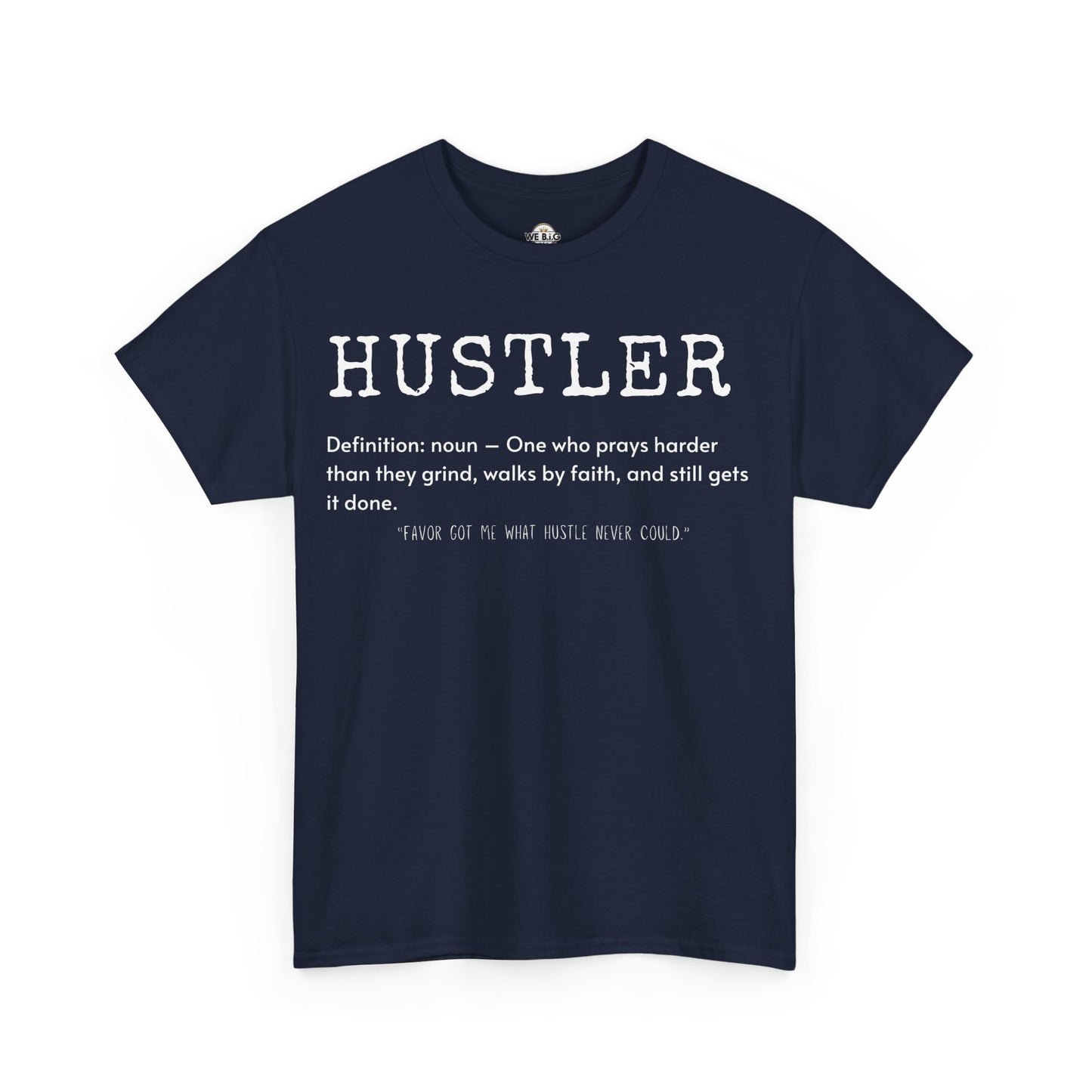 We B.i.G. - Hustler Definition