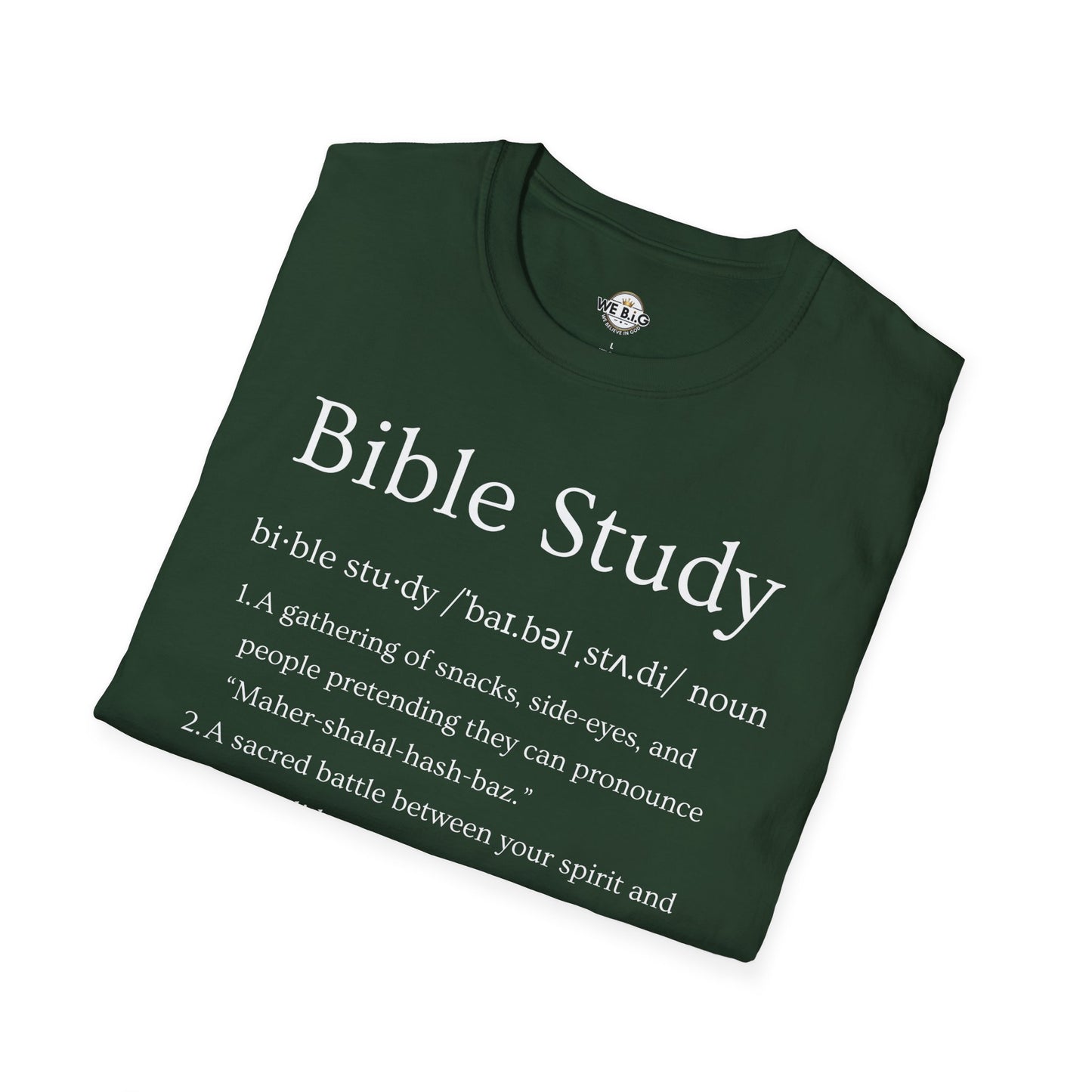 Bible Study Definition— T-Shirt, Christian Apparel, Faith-Based Gift, Inspirational Tee, Message Shirt