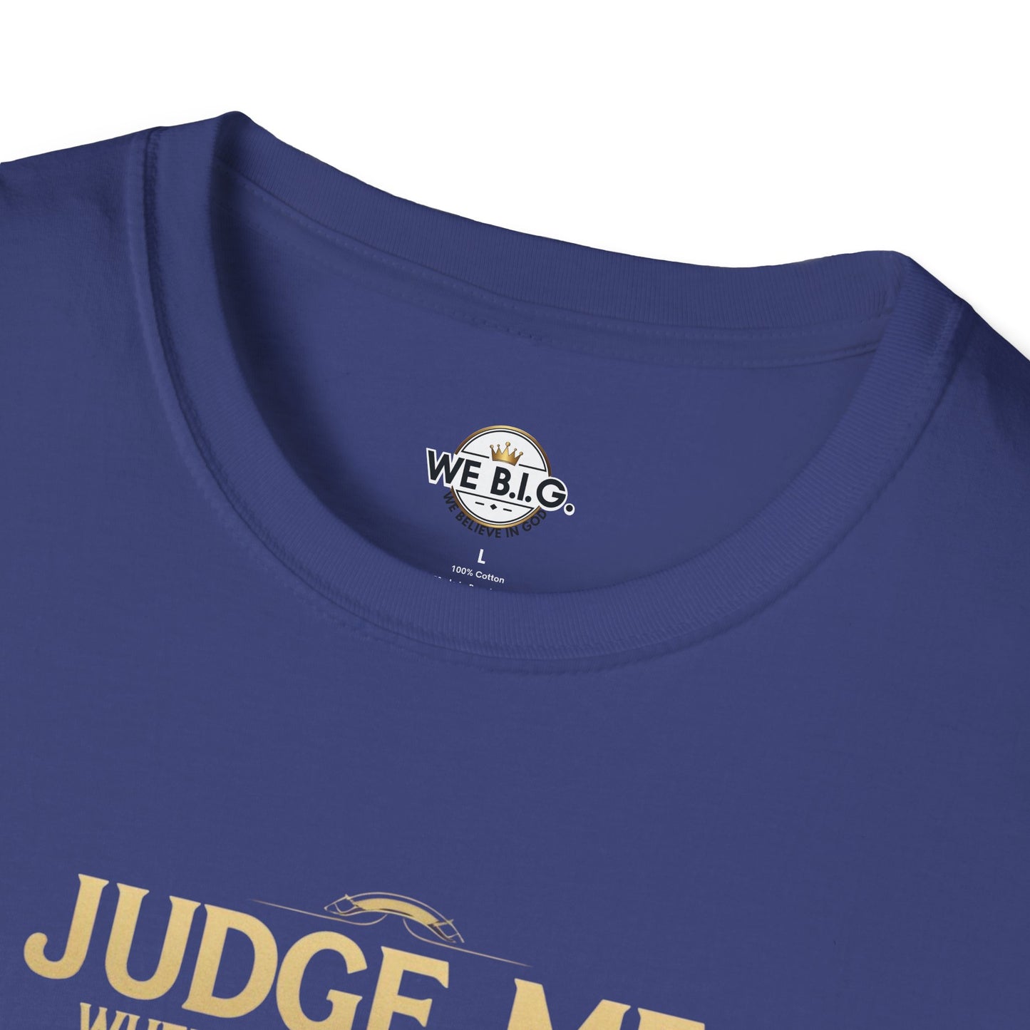Judge Me Unisex T-Shirt - 'Judge Me when You're Perfect, I'll wait'