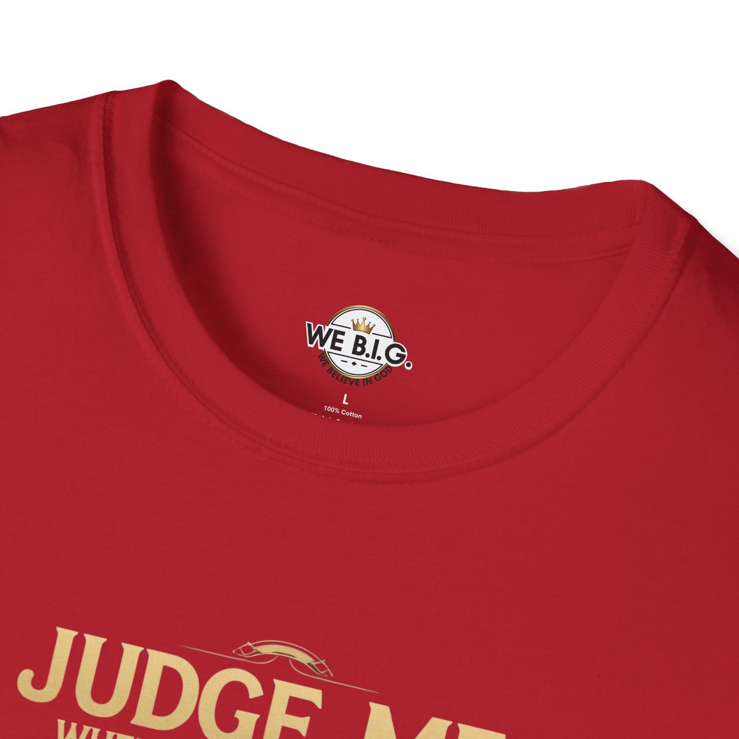 Judge Me Unisex T-Shirt - 'Judge Me when You're Perfect, I'll wait'