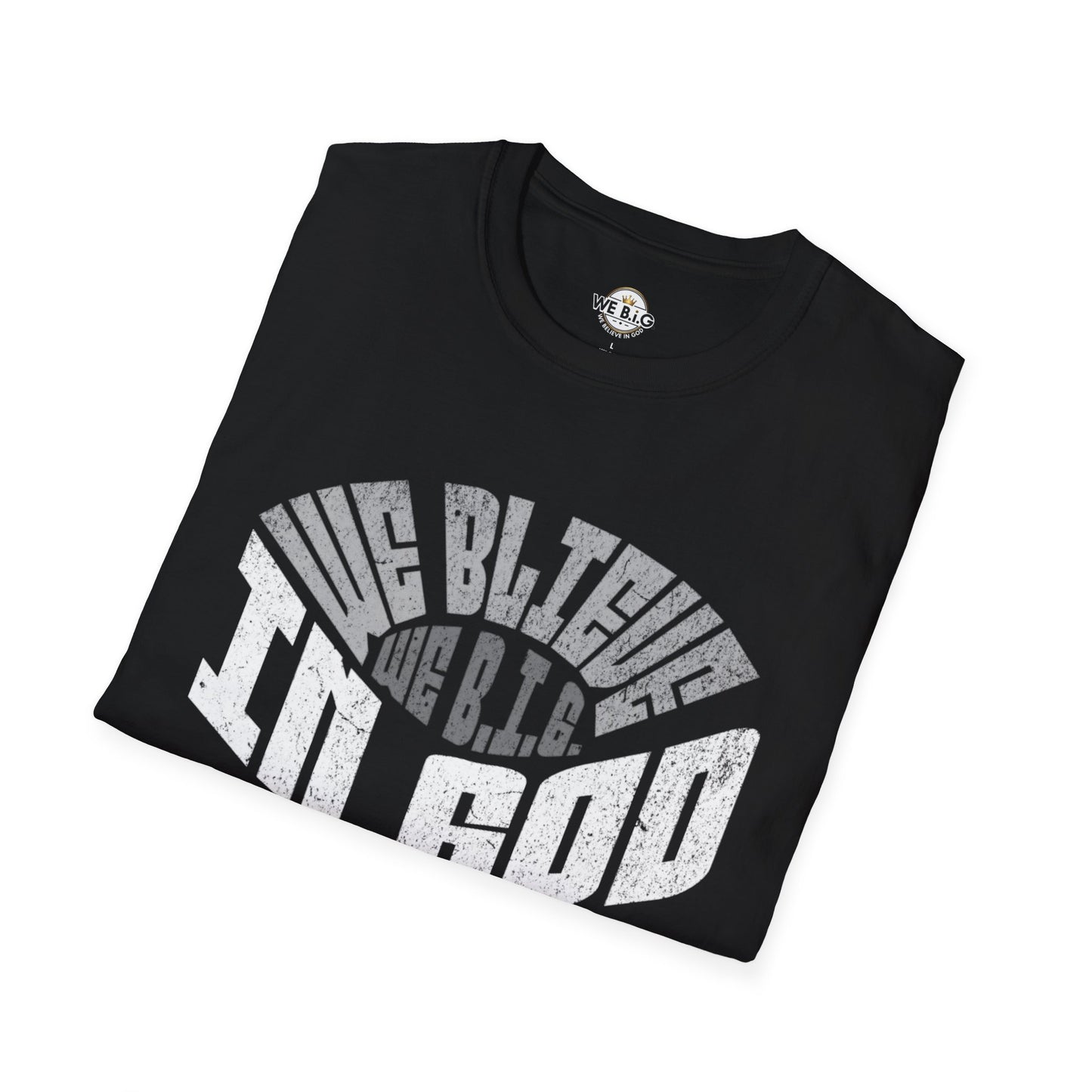 We B.i.G. Stadium—Inspirational Faith Unisex T-Shirt - Perfect for Church, Gift for Friends, Christian Apparel, Casual Wear, Faith-Based Fashion