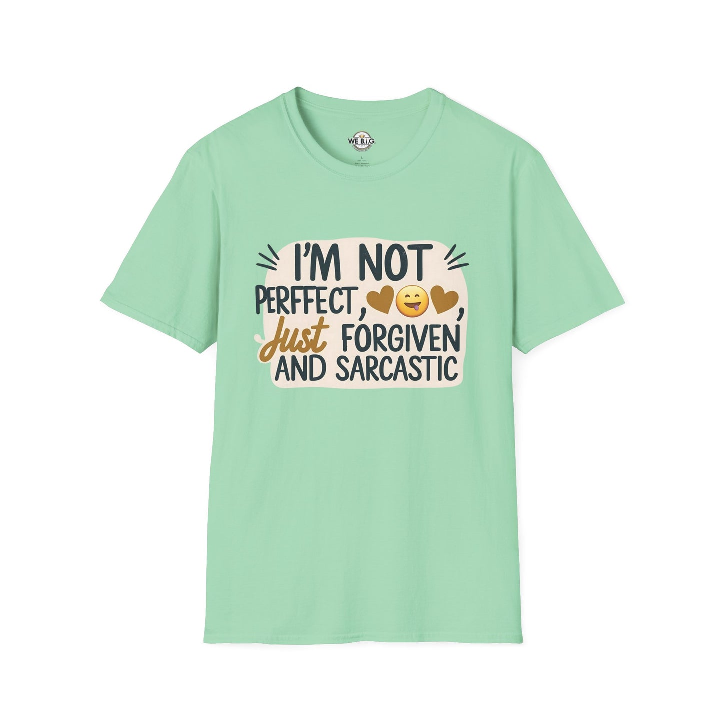 Unisex Sarcastic Tee, Funny Graphic T-Shirt, Perfect Gift for Friends, Casual Wear, Humor Apparel