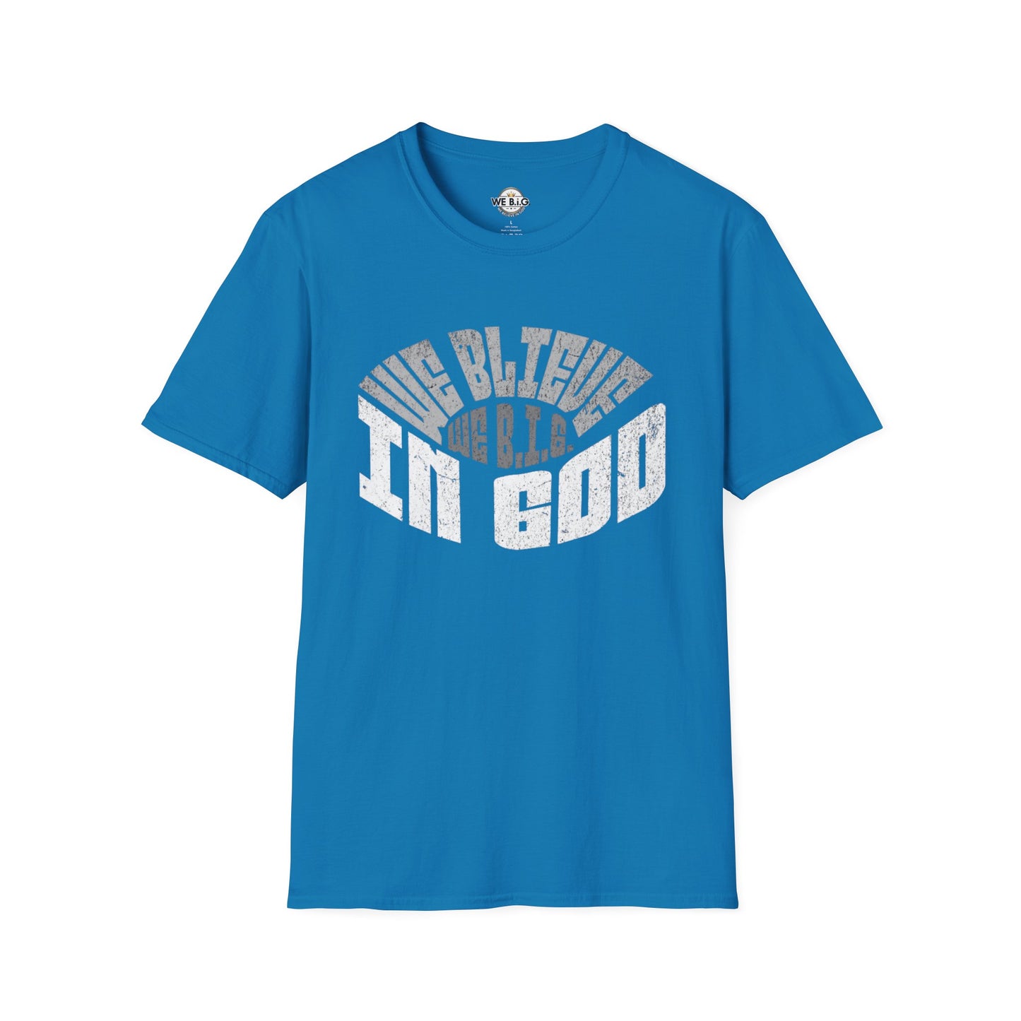We B.i.G. Stadium—Inspirational Faith Unisex T-Shirt - Perfect for Church, Gift for Friends, Christian Apparel, Casual Wear, Faith-Based Fashion