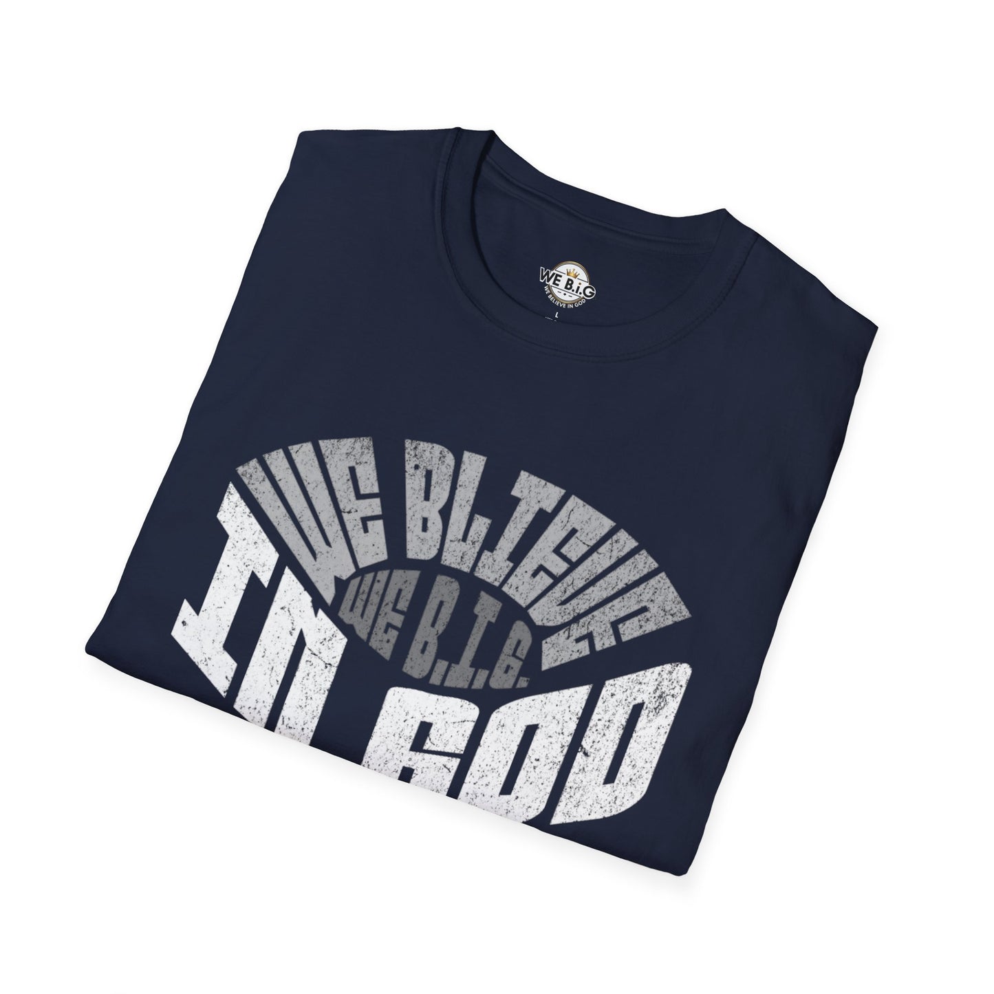 We B.i.G. Stadium—Inspirational Faith Unisex T-Shirt - Perfect for Church, Gift for Friends, Christian Apparel, Casual Wear, Faith-Based Fashion
