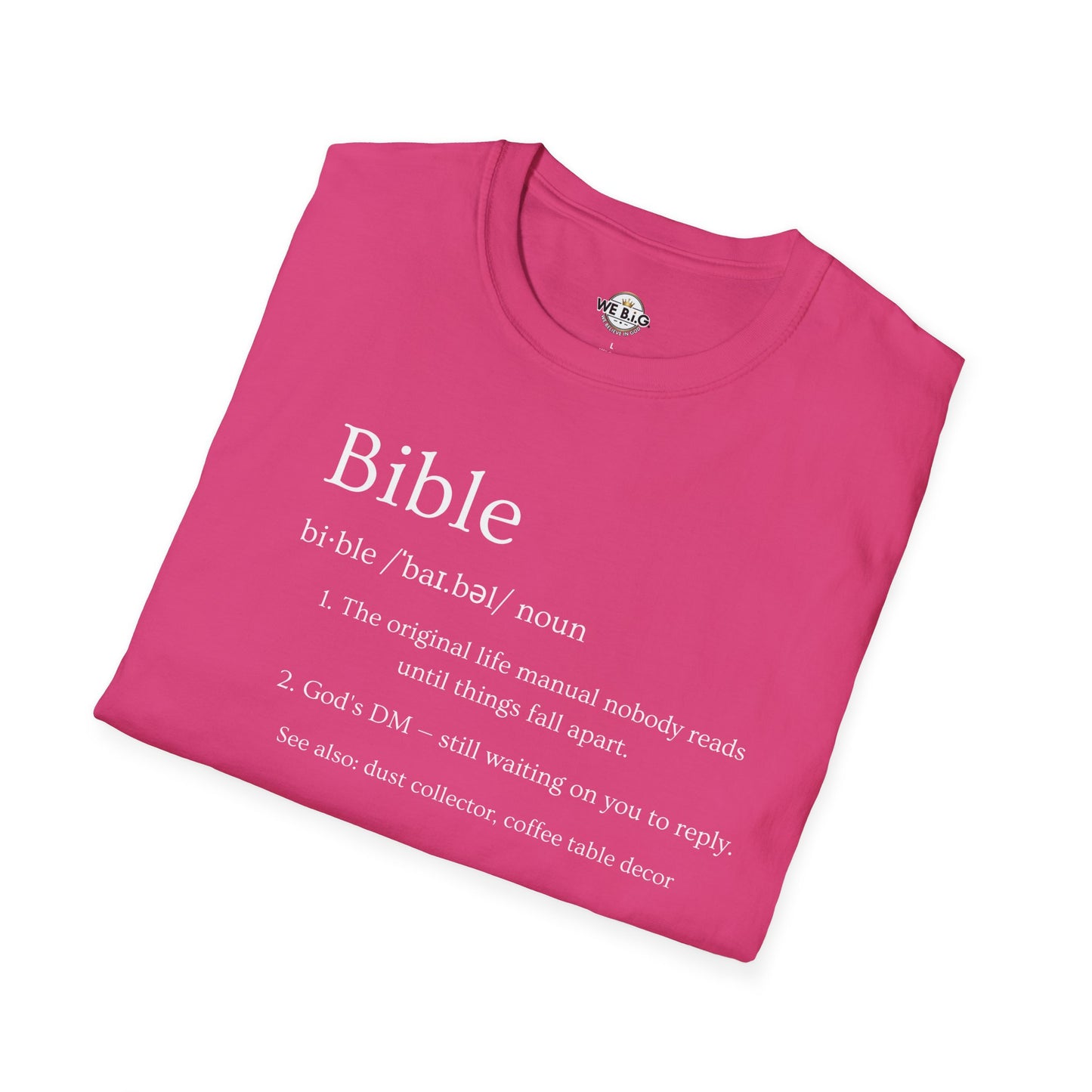 Bible (Funny/Clever Definition)—Inspirational Unisex T-Shirt, Motivational Christian Wear, Faith-Based Apparel, Bible Quote Tee, Gift for Believers, Casual Faith Fashion