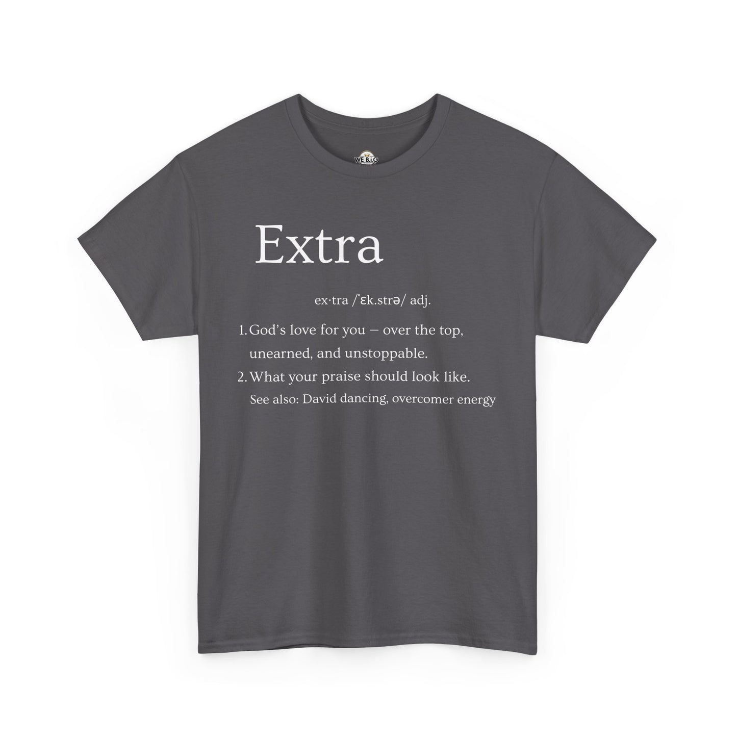 EXTRA Definition—Unisex Cotton Tee: Extra Motivation & Big Beliefs, Inspirational Graphic T-Shirt, Casual Wear, Gift for Friends, Everyday Comfort