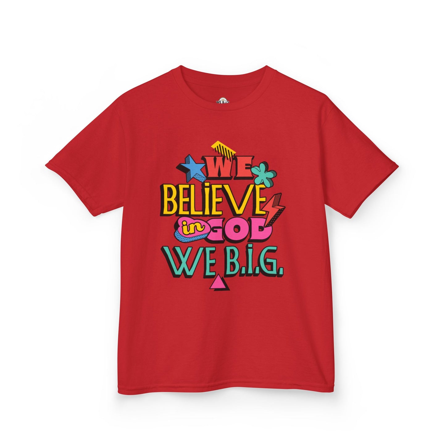 'We Believe in God, We B.I.G.' Motivational Shirt—Kids Inspirational Tee - Youth Casual Wear, Faith-Based, Birthday Gift, Everyday Outfit